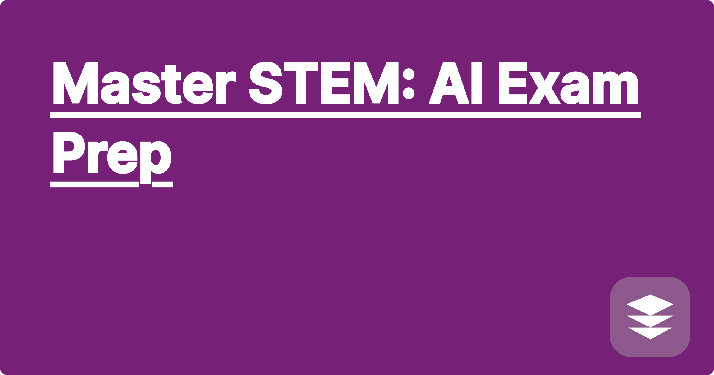 Master STEM: AI Exam Prep