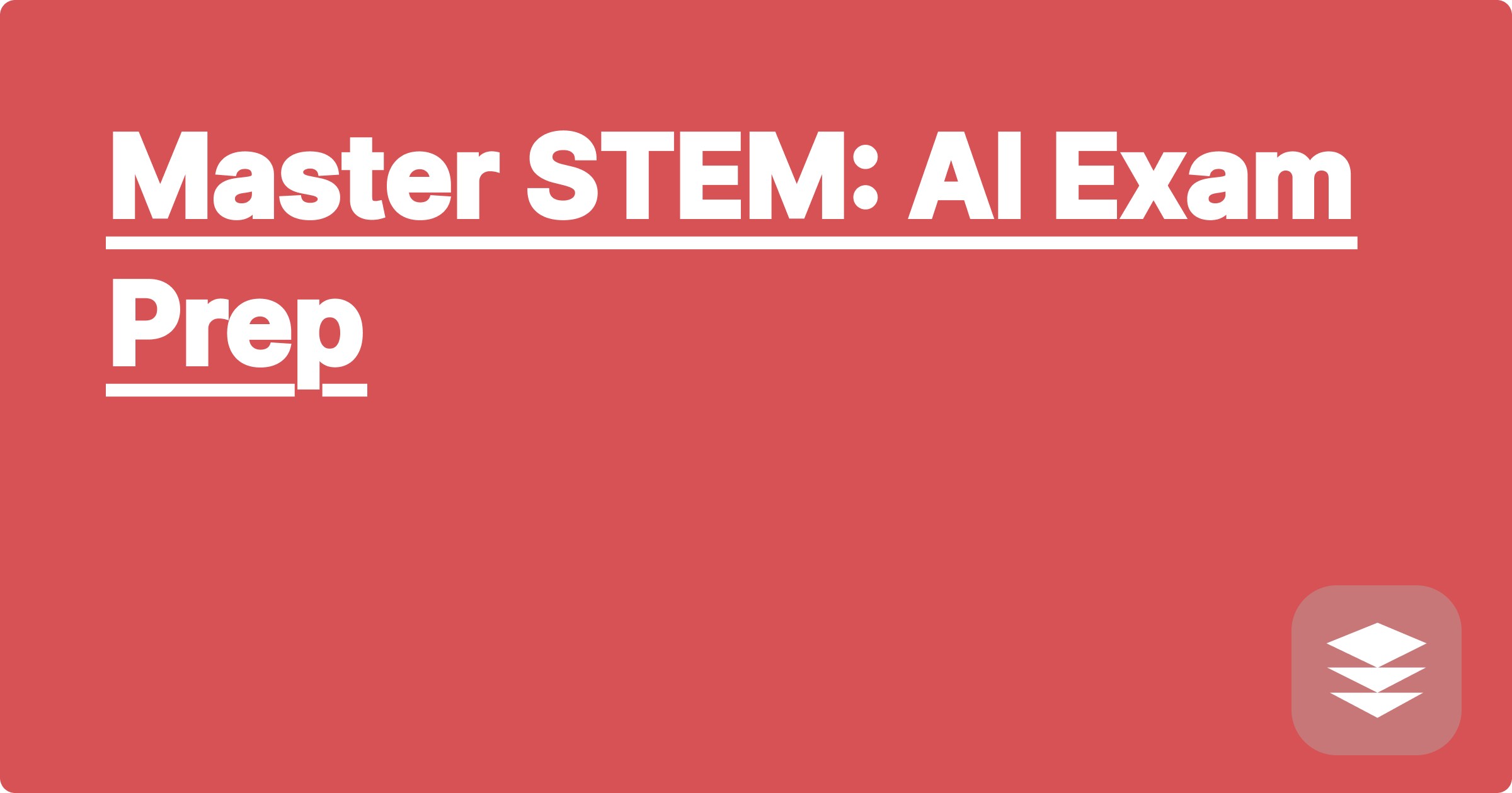 Master STEM: AI Exam Prep