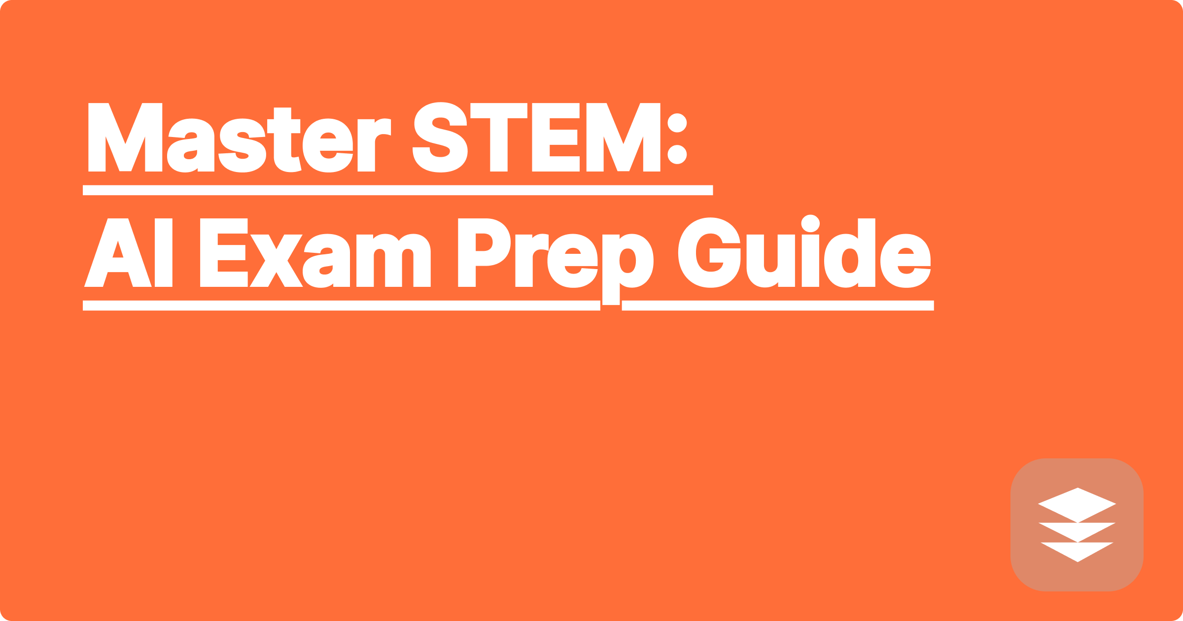 Master STEM: AI Exam Prep Guide