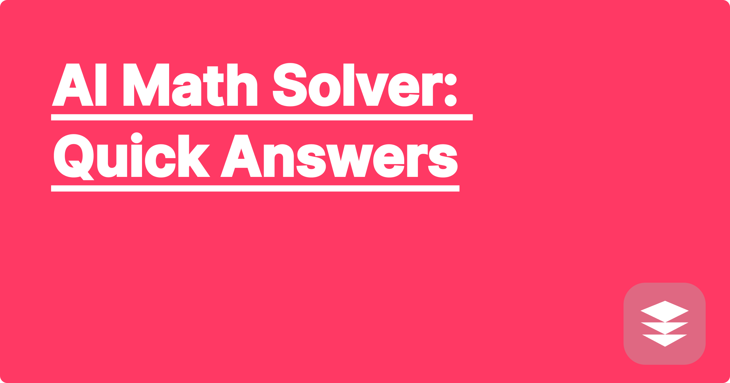 AI Math Solver: Quick Answers