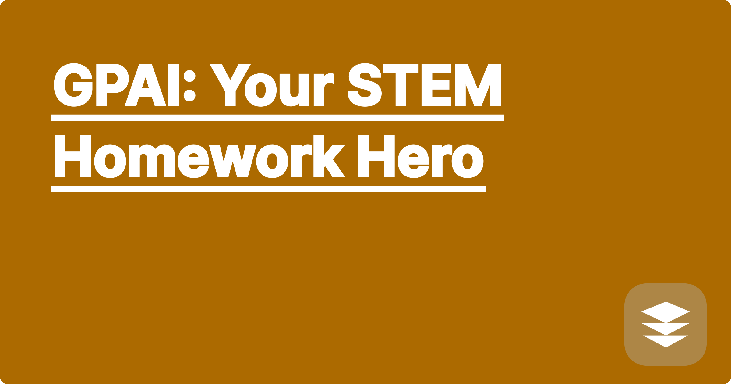 GPAI: Your STEM Homework Hero