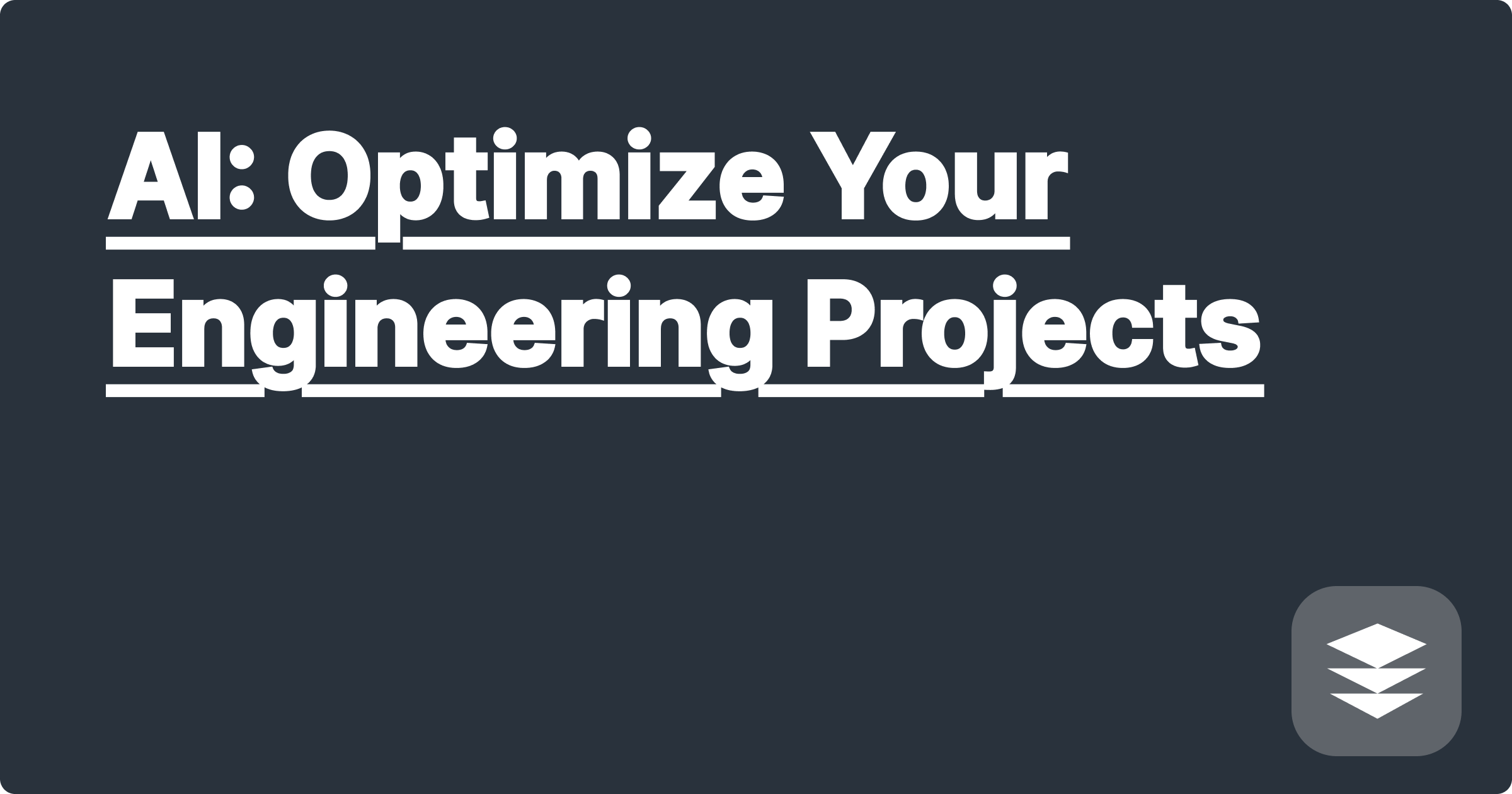 AI: Optimize Your Engineering Projects