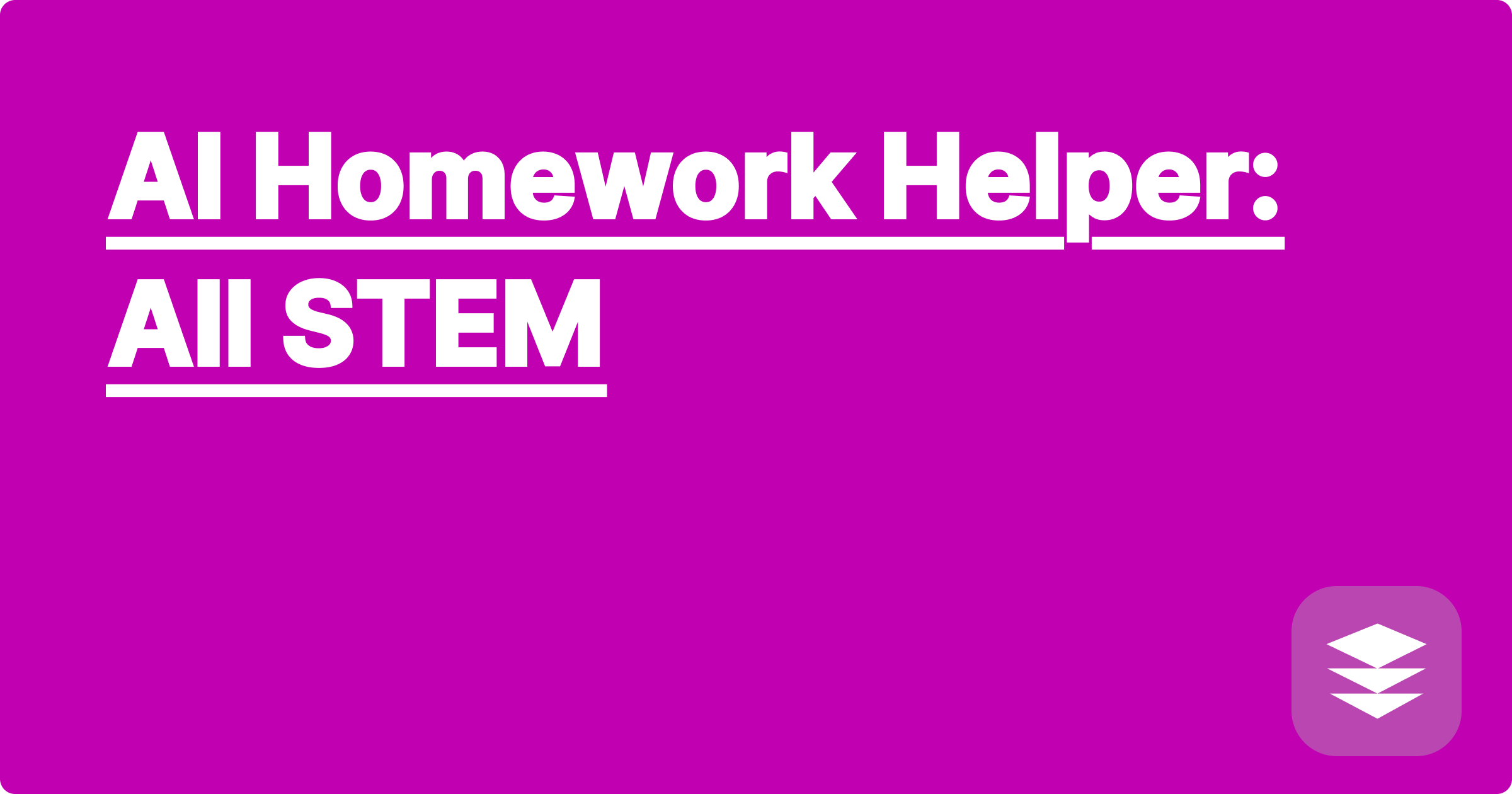 AI Homework Helper: All STEM