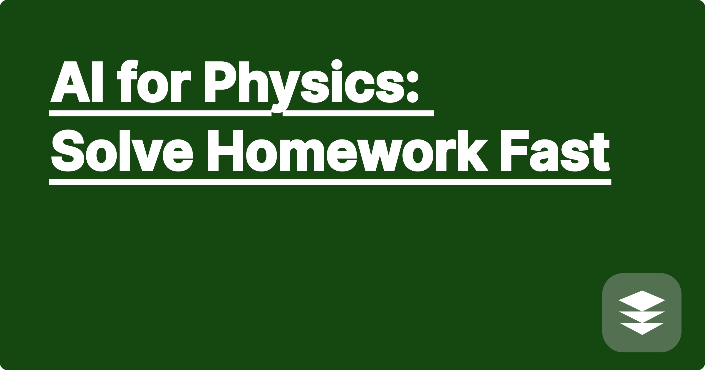 AI for Physics: Solve Homework Fast