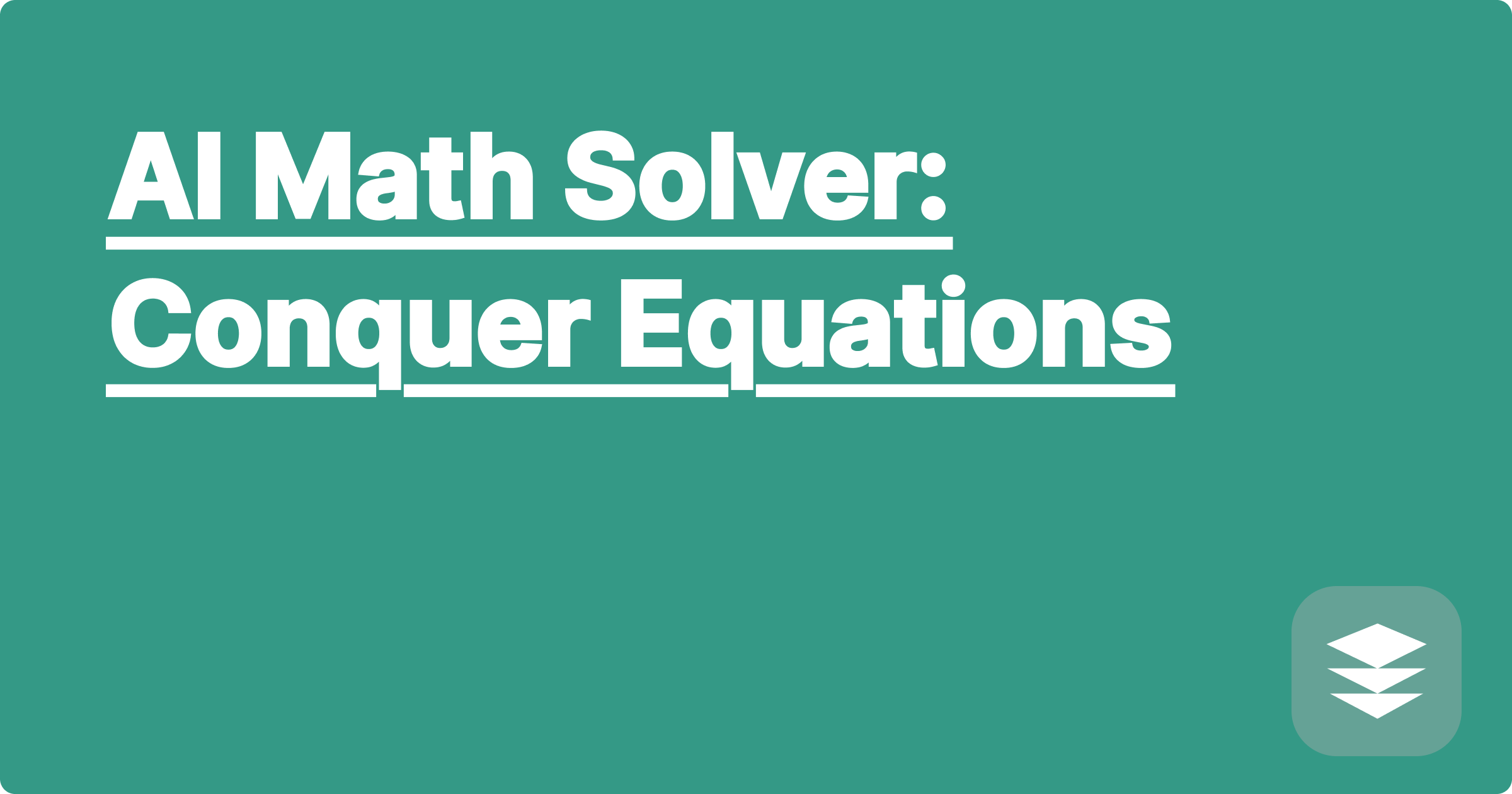 AI Math Solver: Conquer Equations