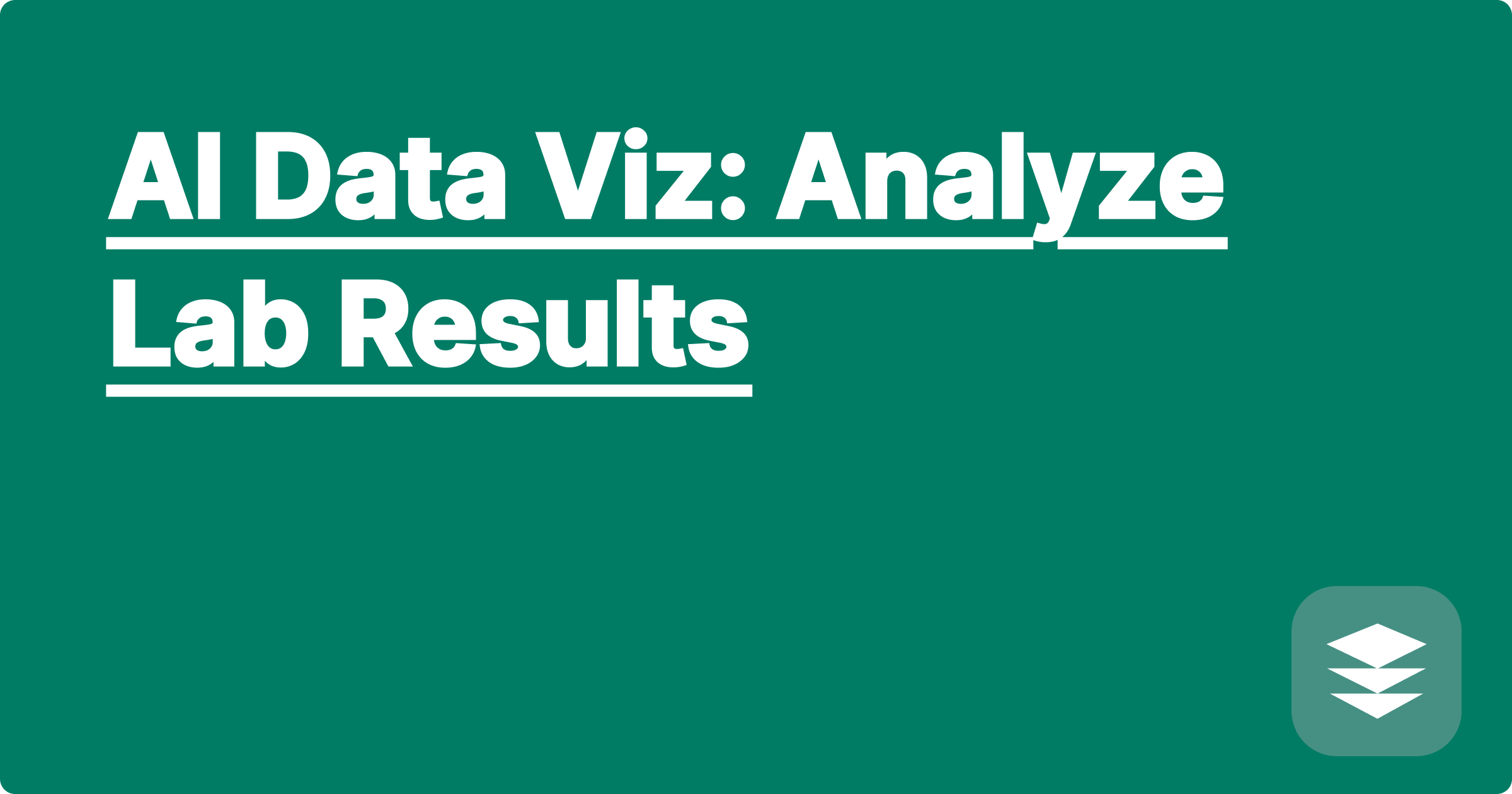 AI Data Viz: Analyze Lab Results