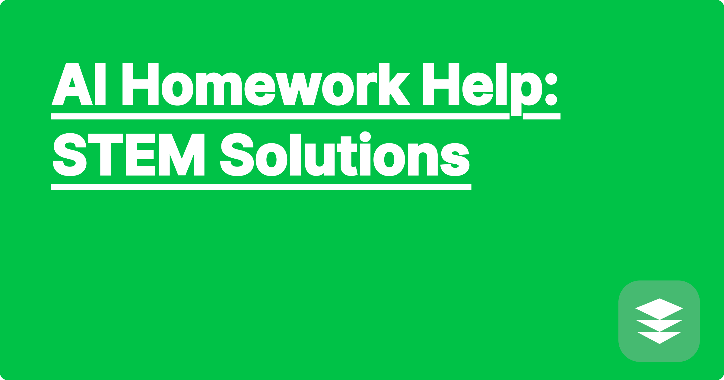 AI Homework Help: STEM Solutions