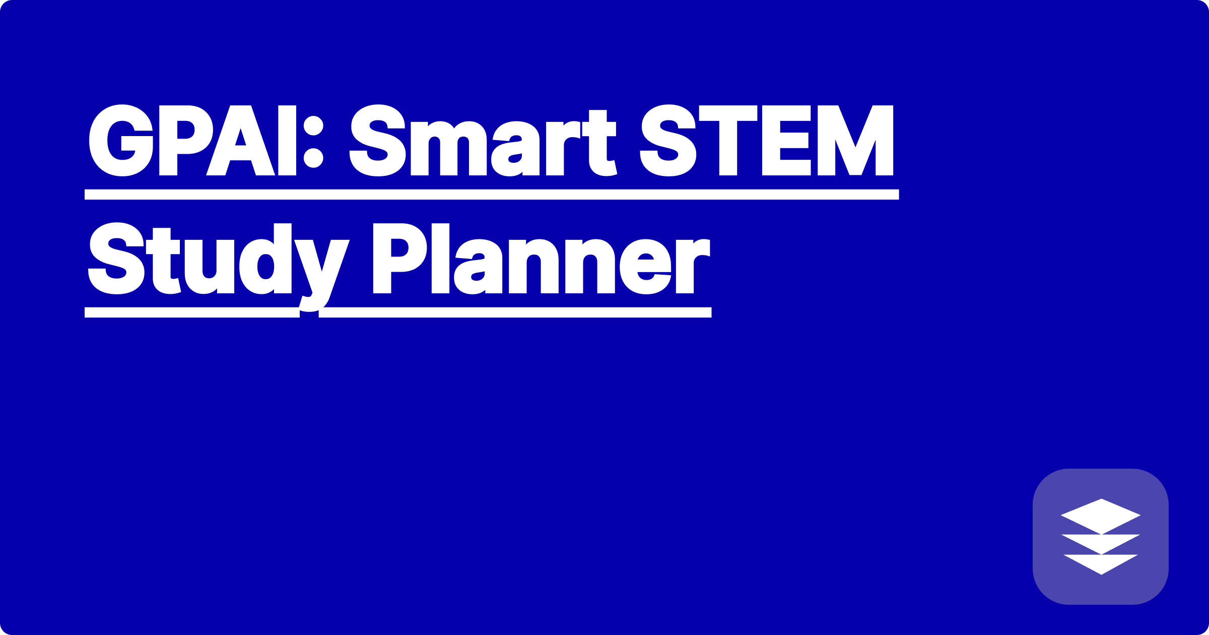 GPAI: Smart STEM Study Planner