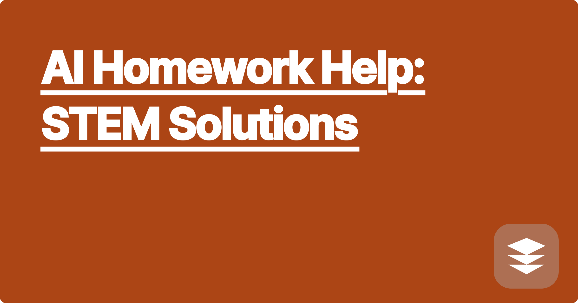 AI Homework Help: STEM Solutions
