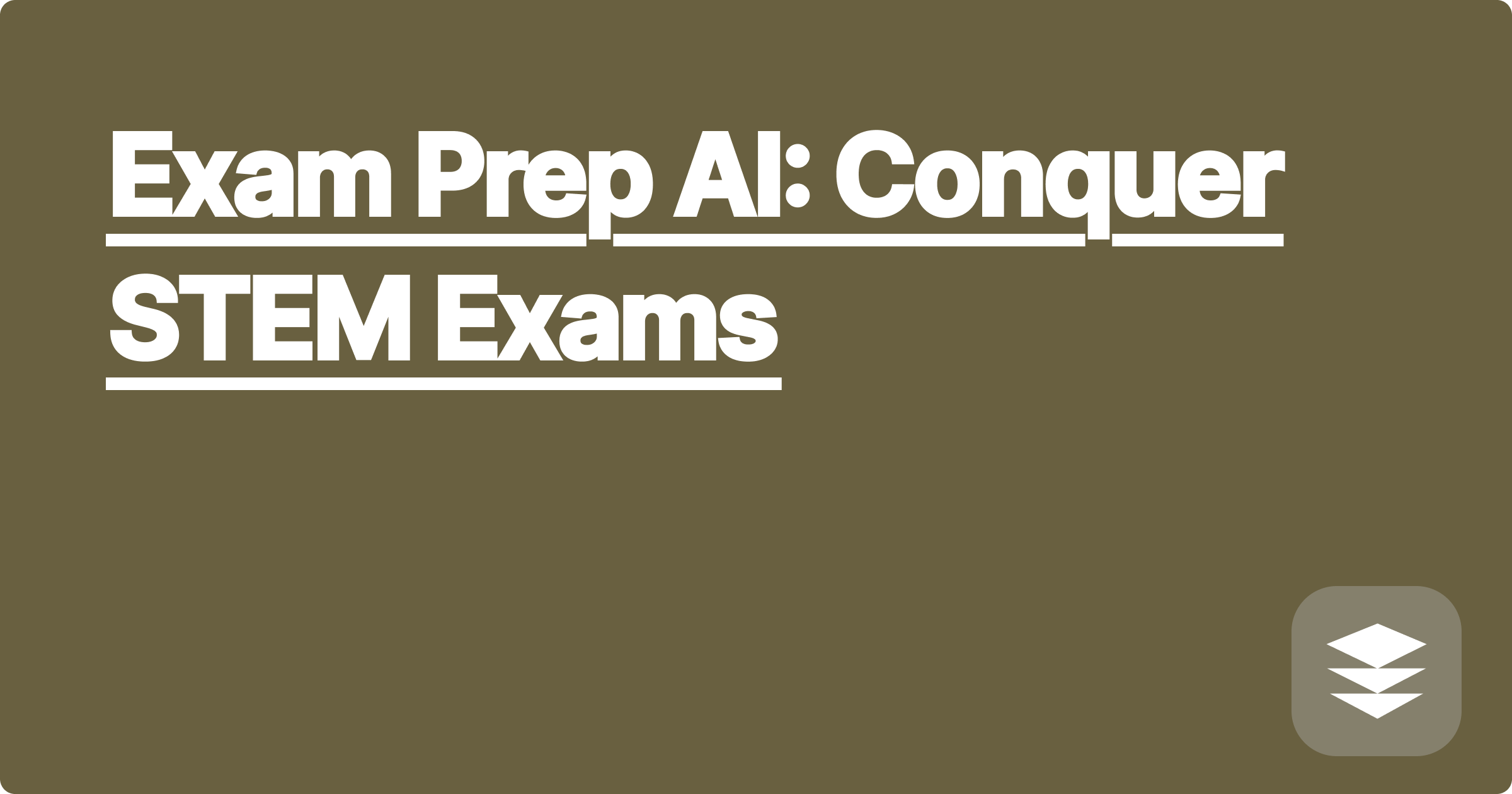 Exam Prep AI: Conquer STEM Exams