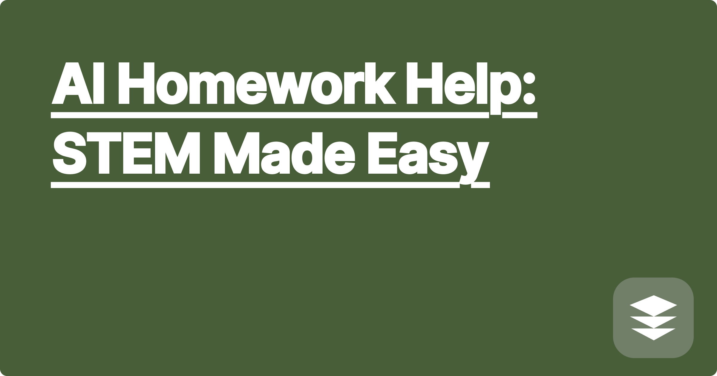 AI Homework Help: STEM Made Easy