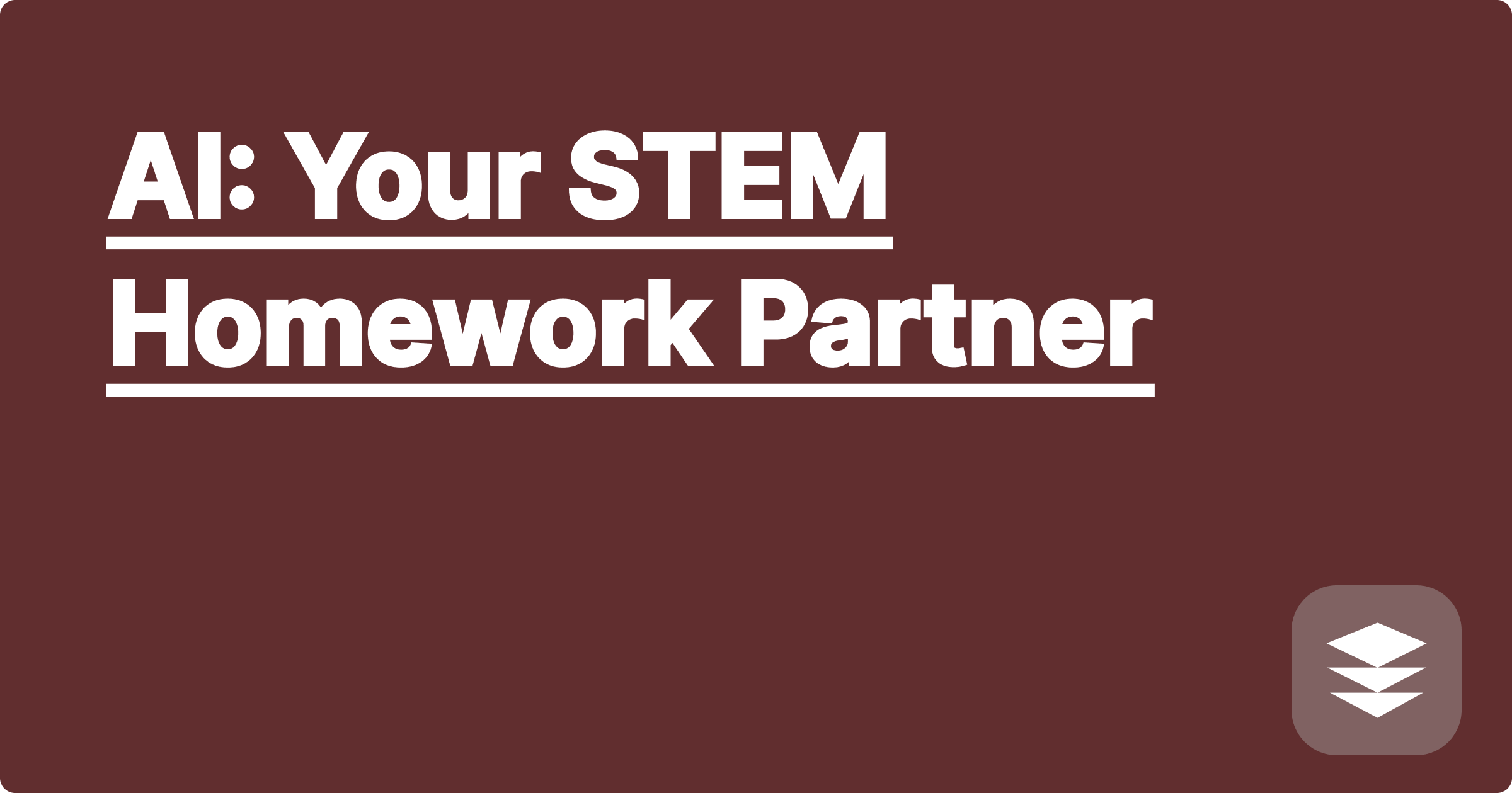 AI: Your STEM Homework Partner