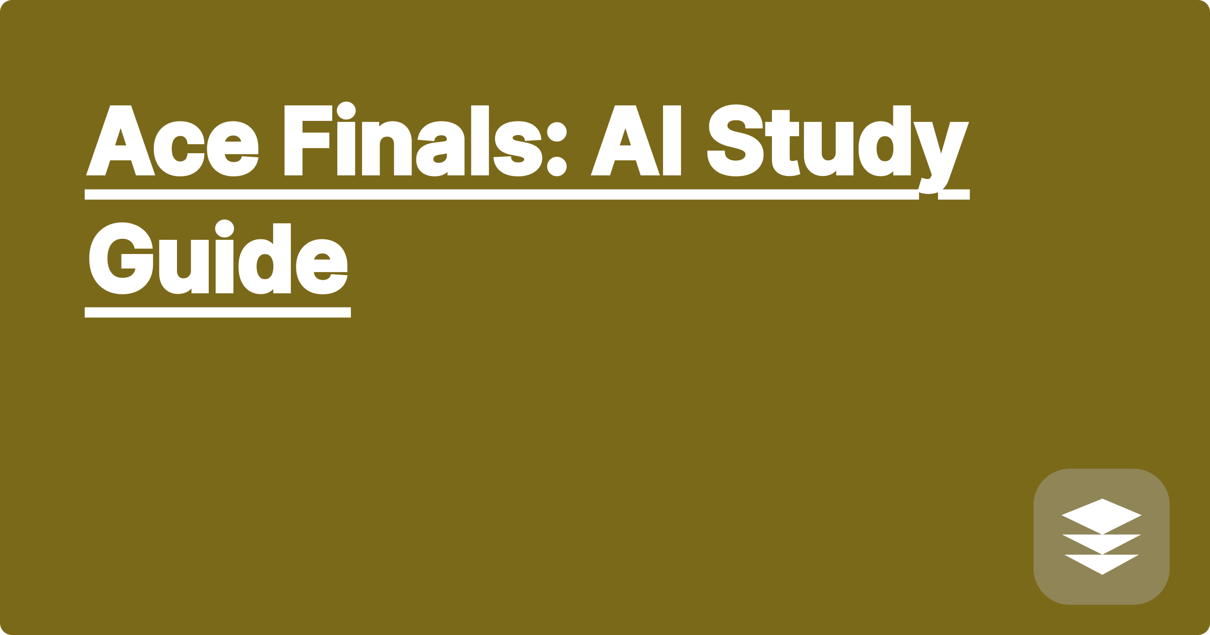 Ace Finals: AI Study Guide