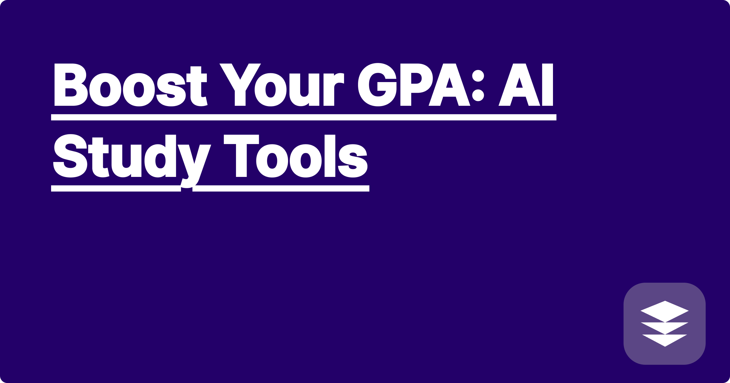 Boost Your GPA: AI Study Tools