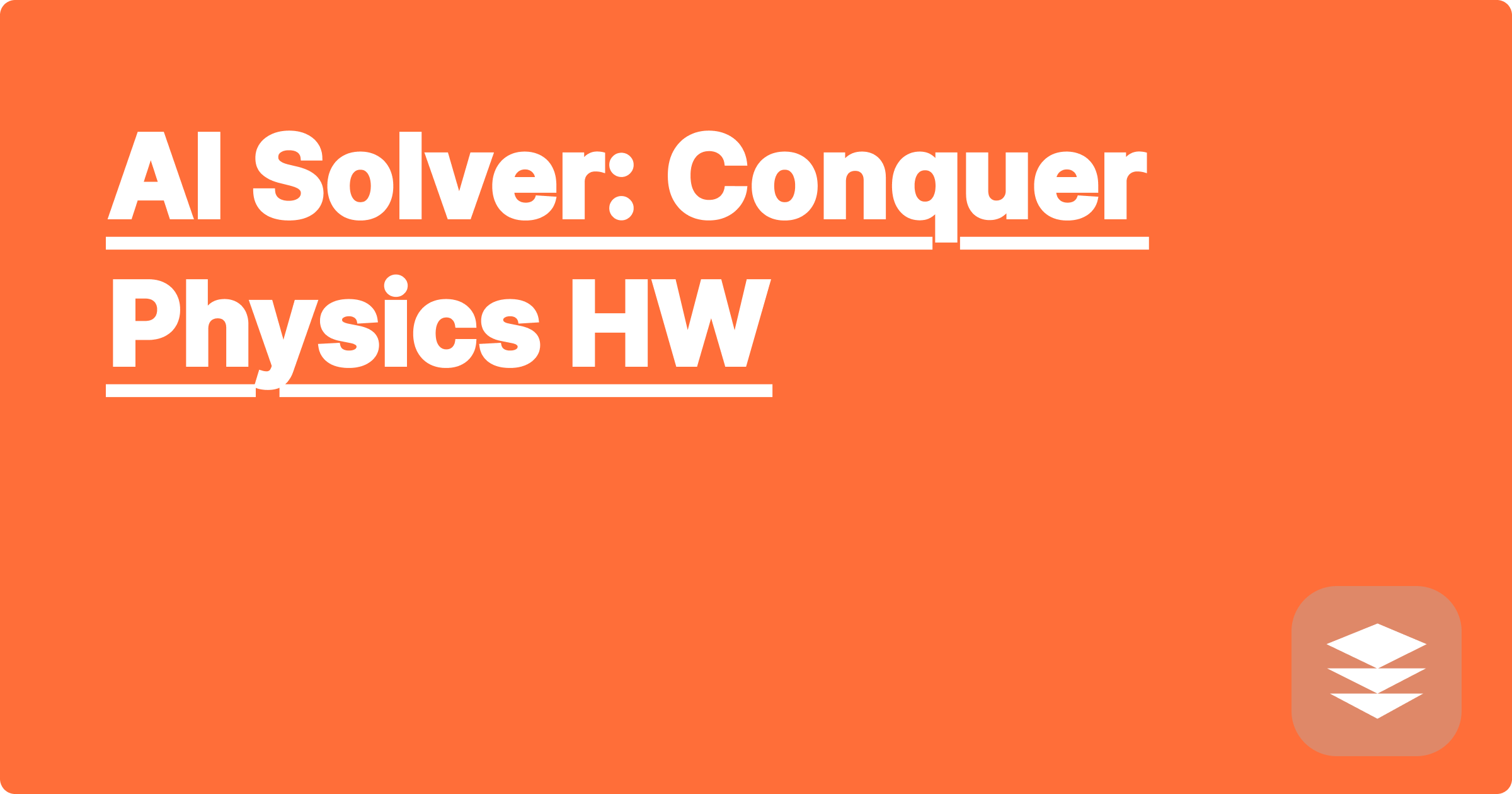 AI Solver: Conquer Physics HW
