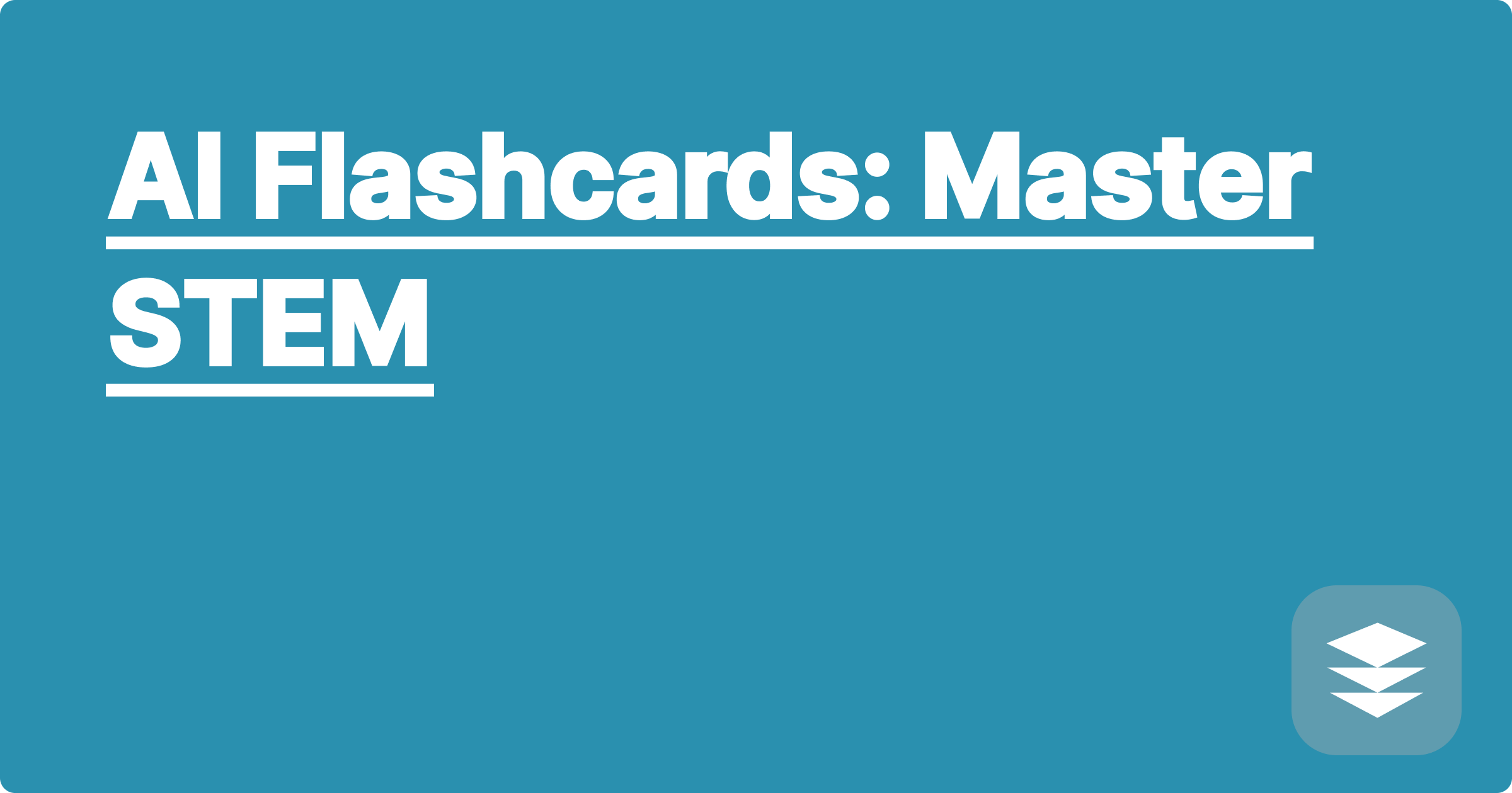 AI Flashcards: Master STEM