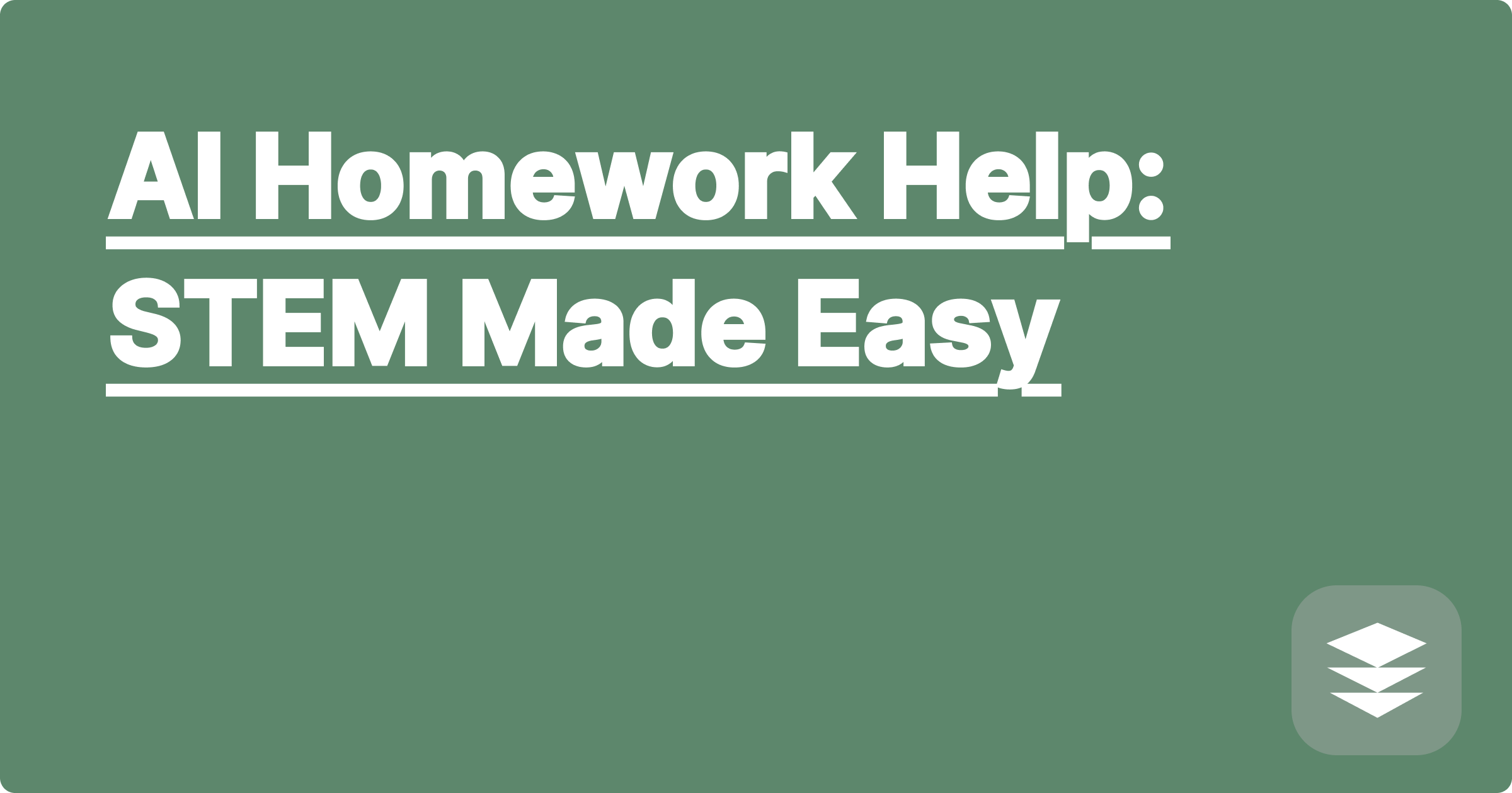 AI Homework Help: STEM Made Easy