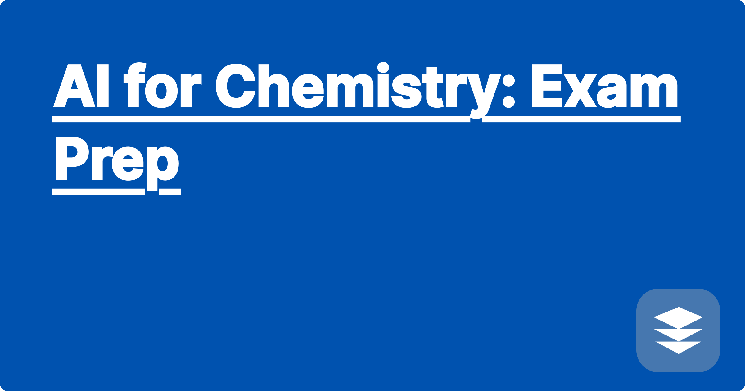 AI for Chemistry: Exam Prep