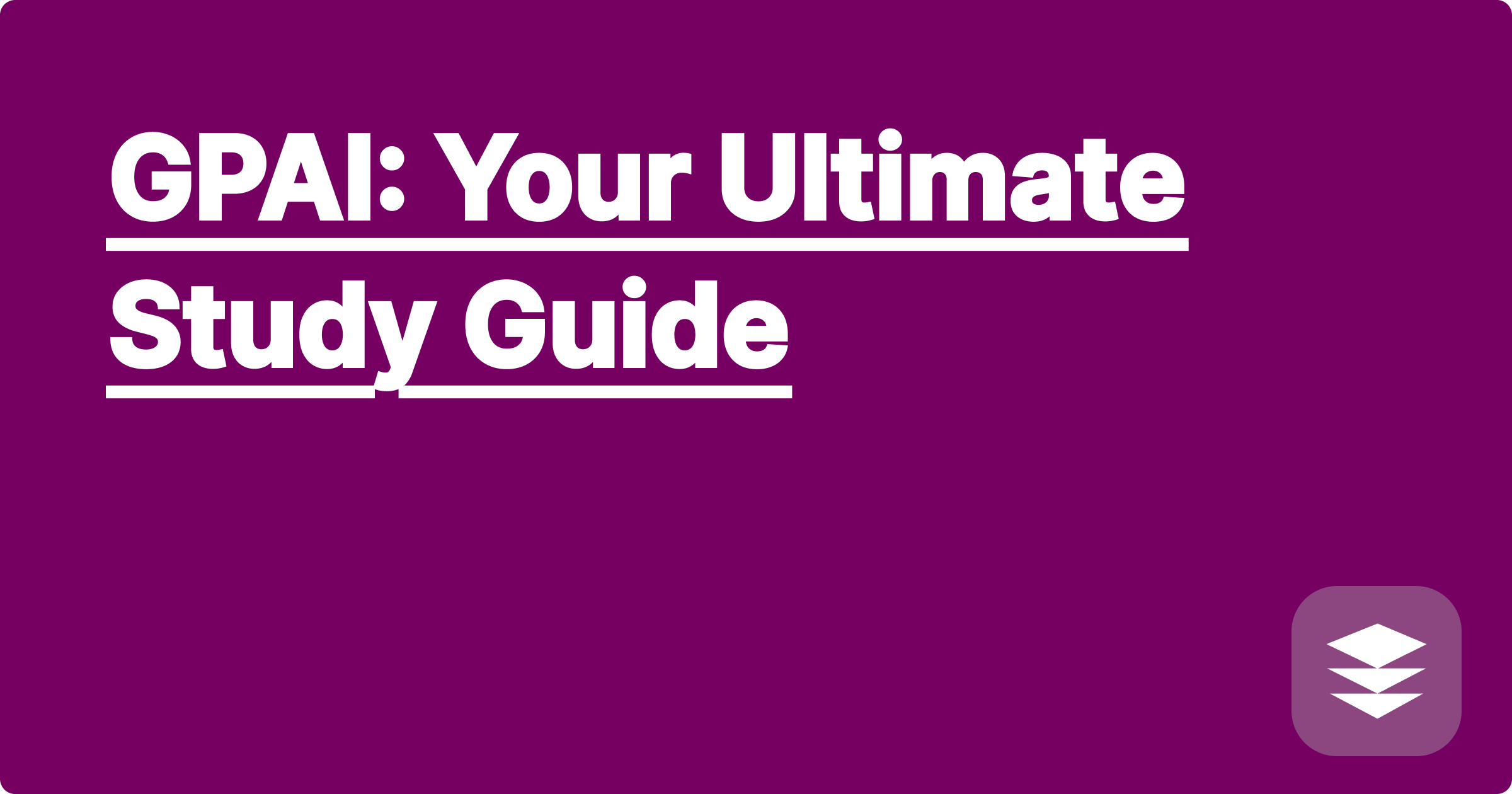 GPAI: Your Ultimate Study Guide