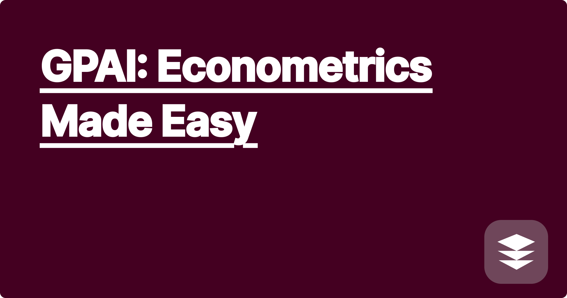 GPAI: Econometrics Made Easy