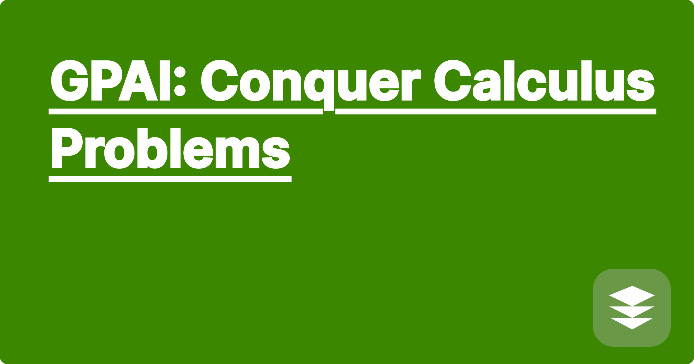 GPAI: Conquer Calculus Problems