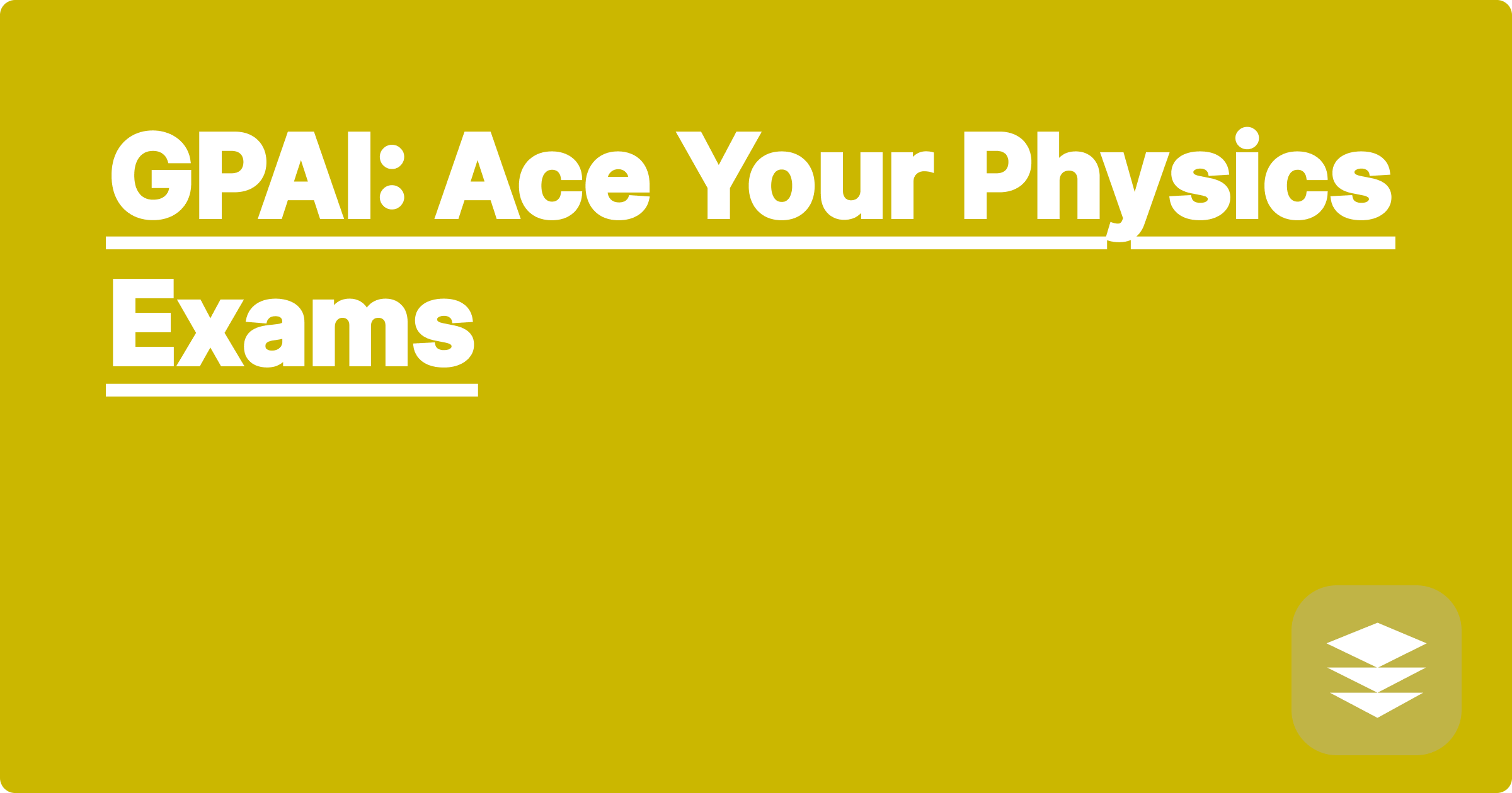 GPAI: Ace Your Physics Exams