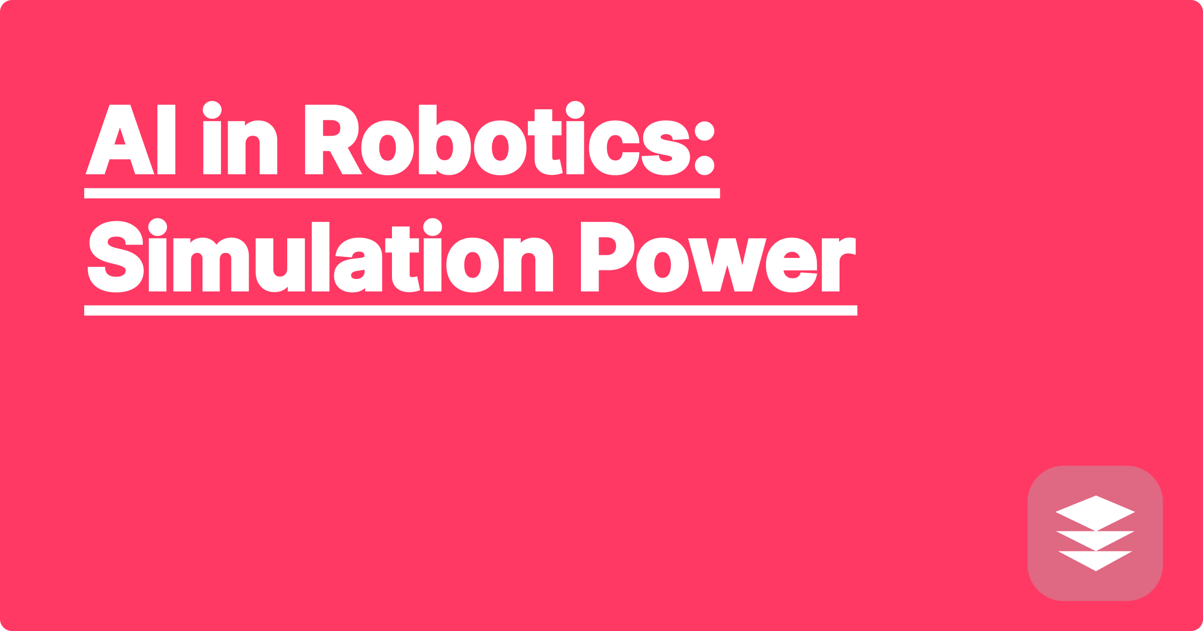 AI in Robotics: Simulation Power