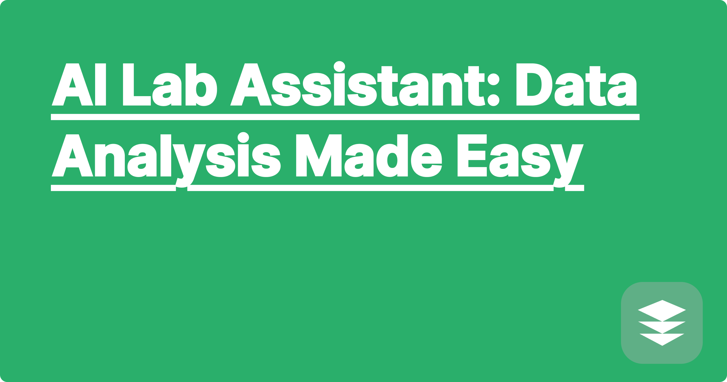 AI Lab Assistant: Data Analysis Made Easy