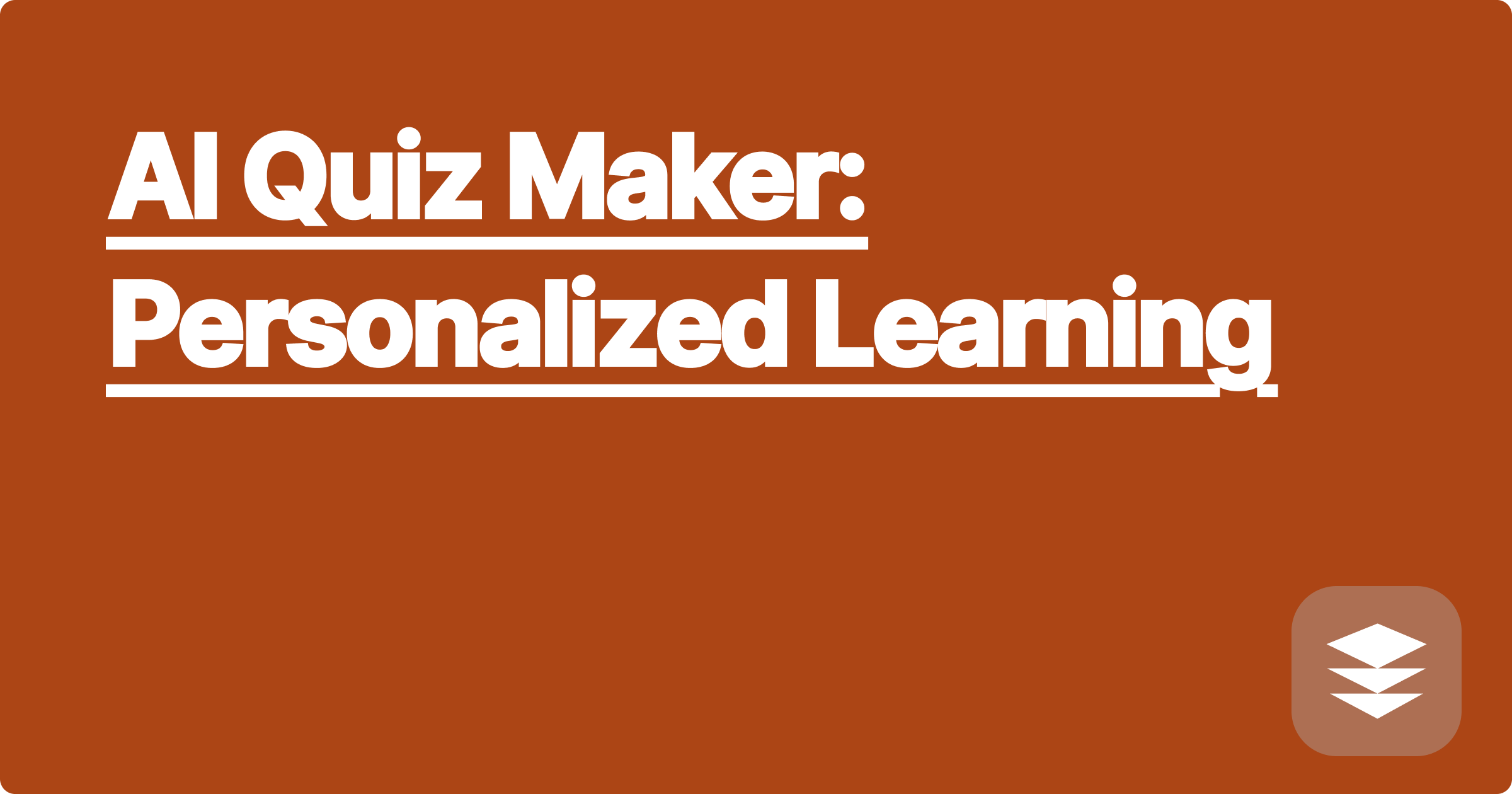 AI Quiz Maker: Personalized Learning