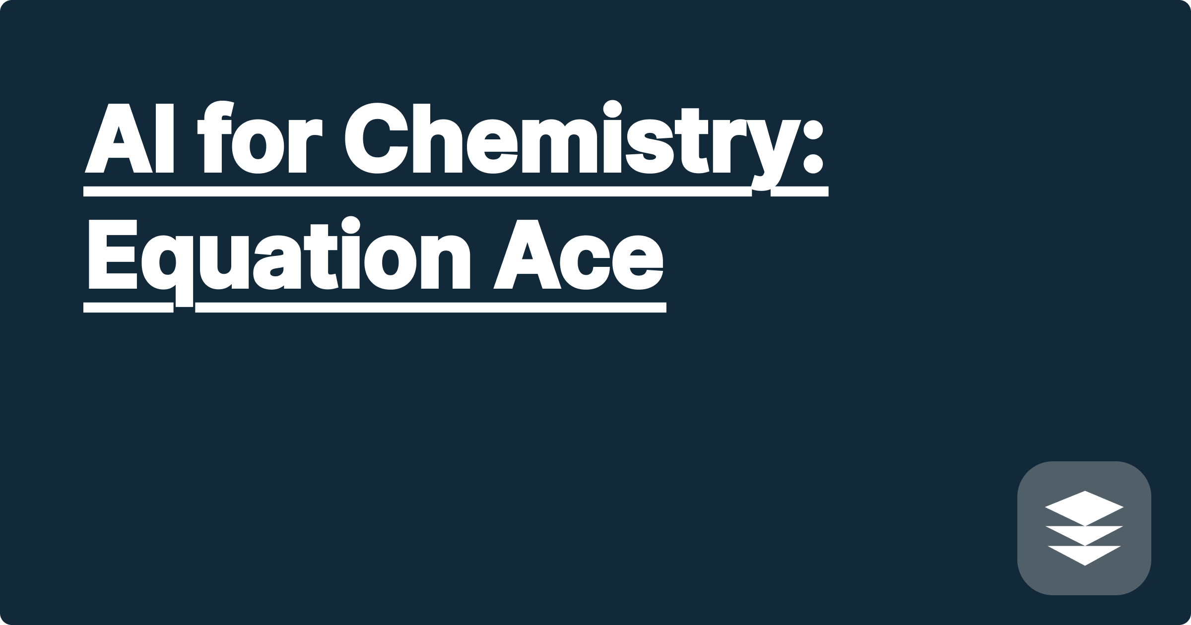 AI for Chemistry: Equation Ace