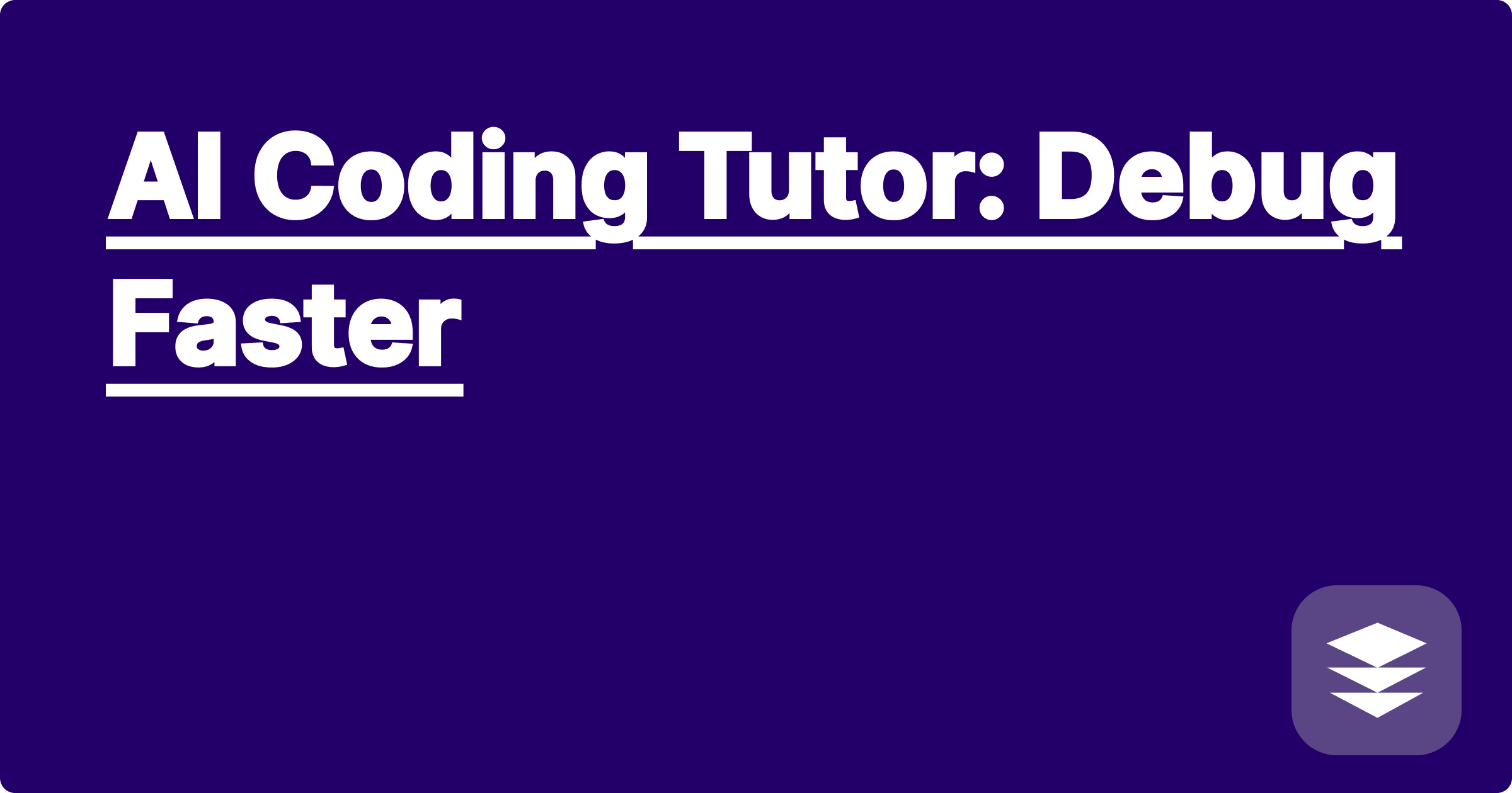 AI Coding Tutor: Debug Faster