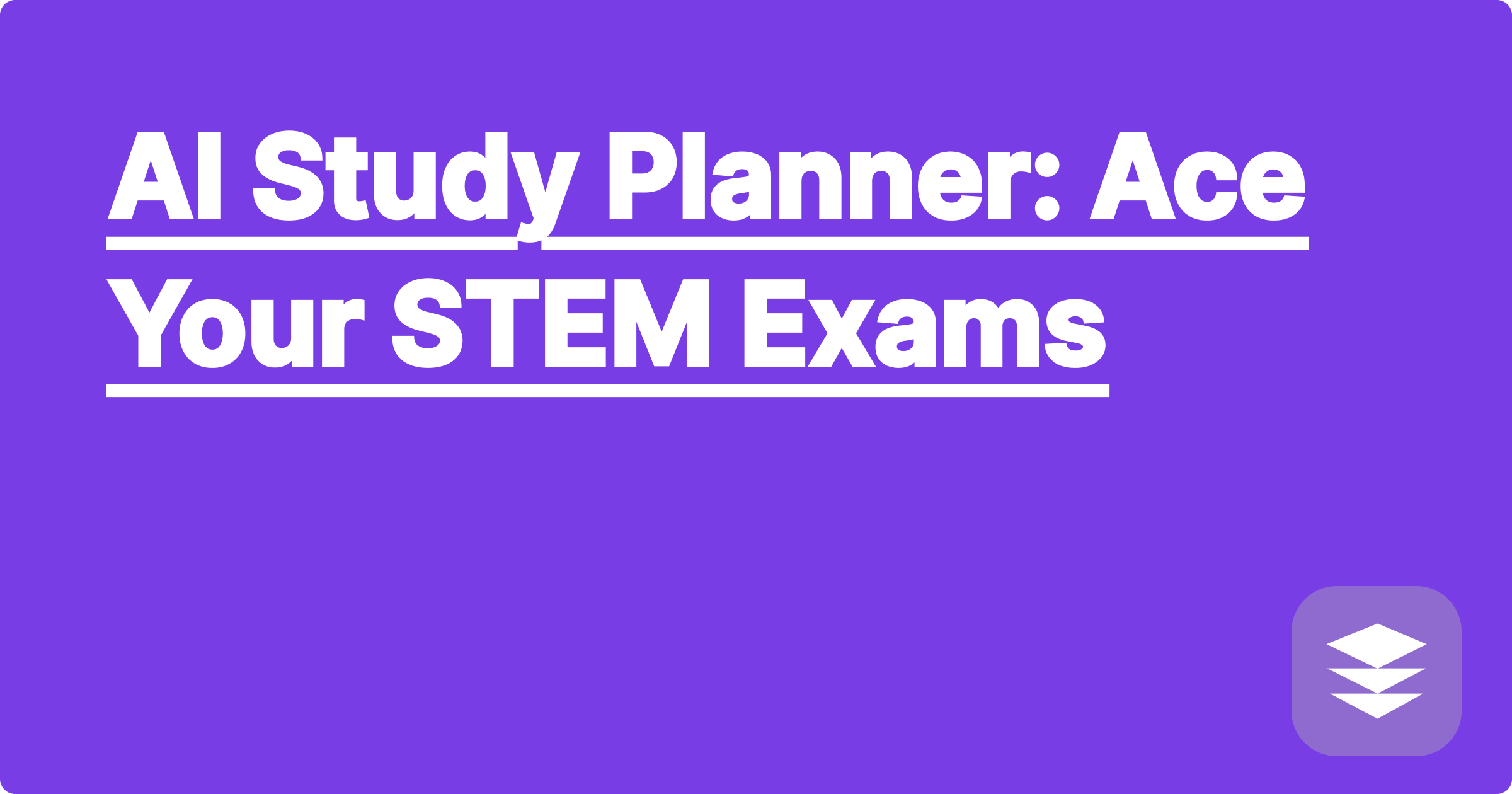 AI Study Planner: Ace Your STEM Exams