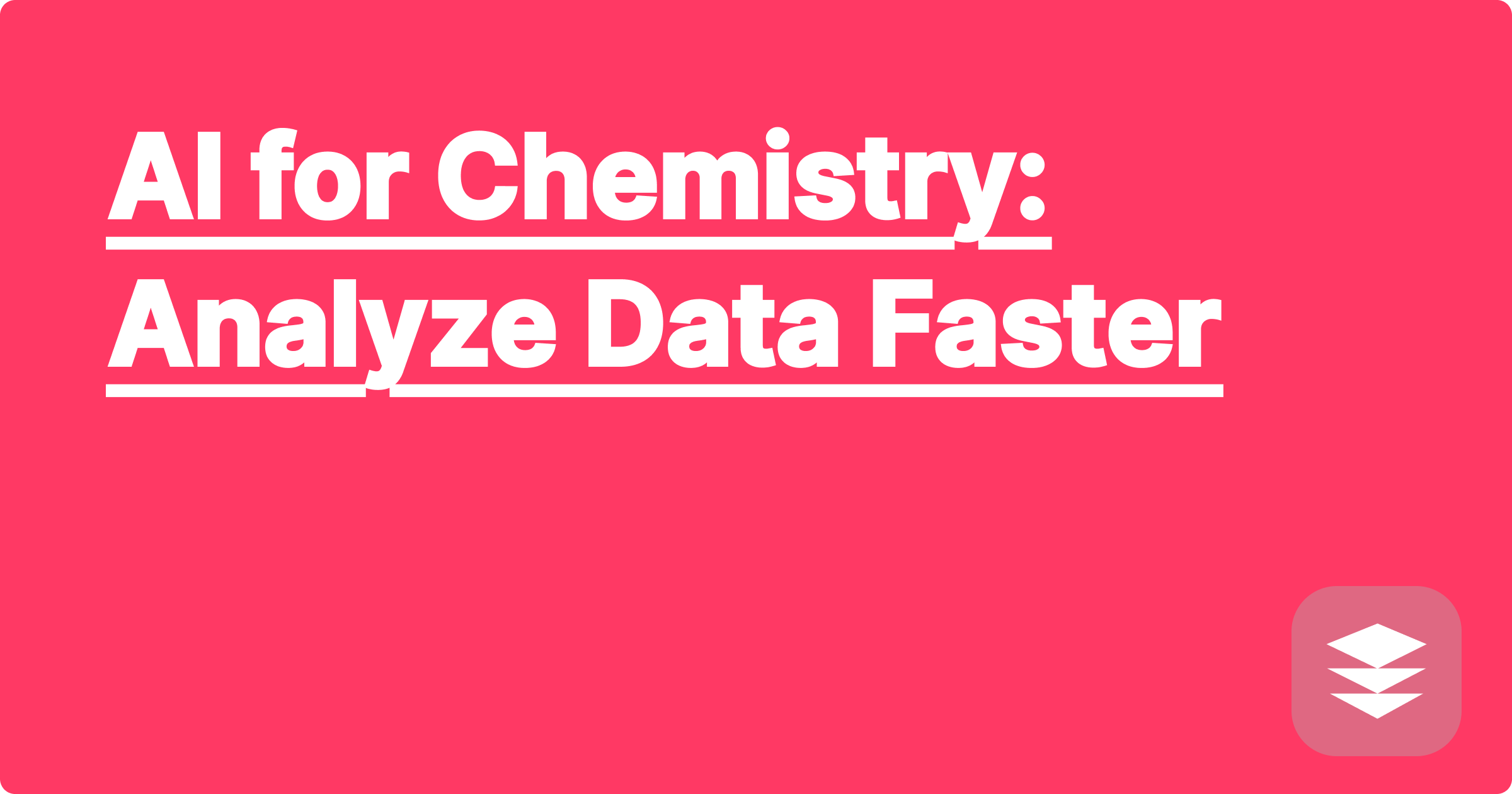 AI for Chemistry: Analyze Data Faster