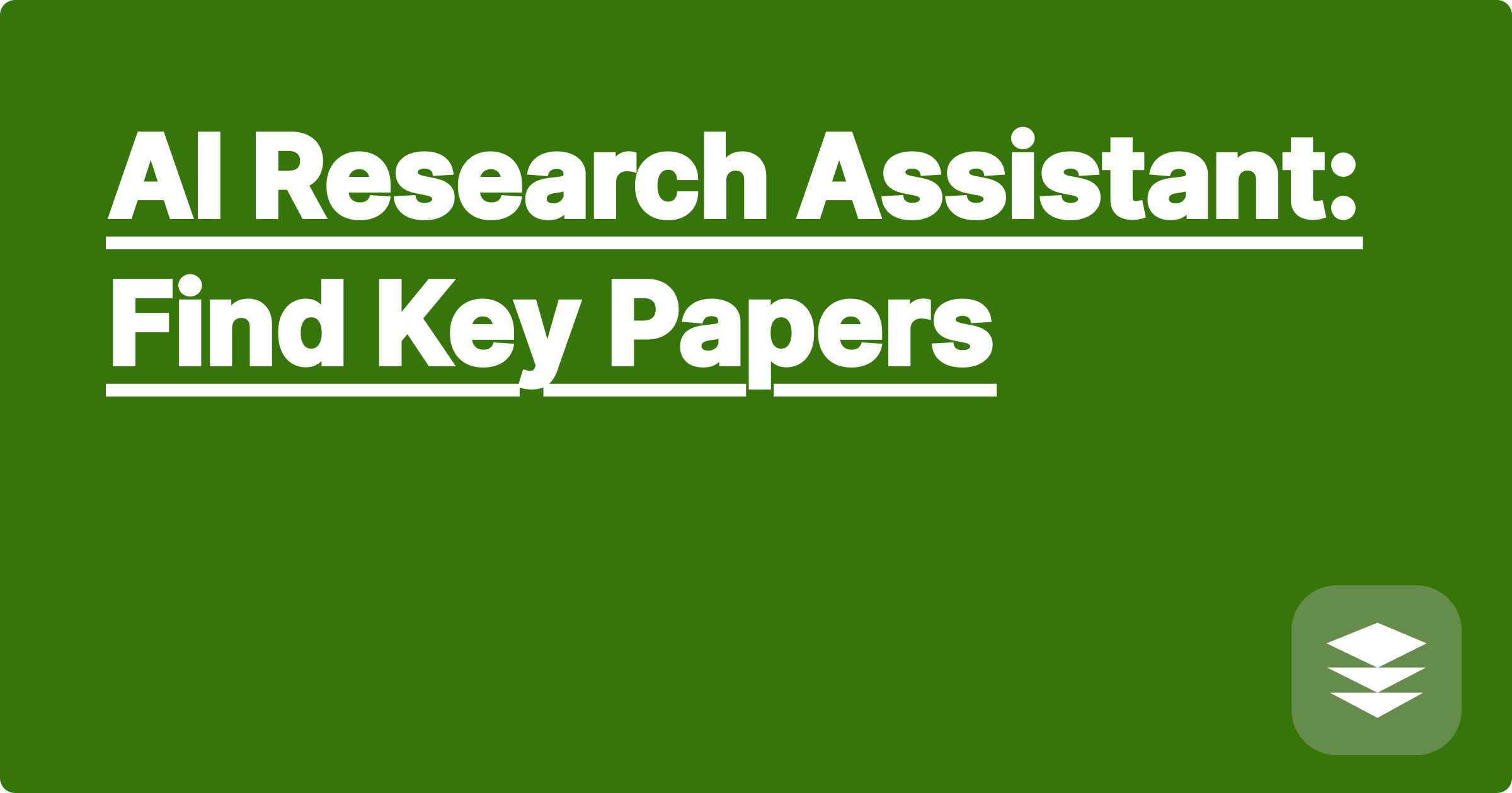 AI Research Assistant: Find Key Papers