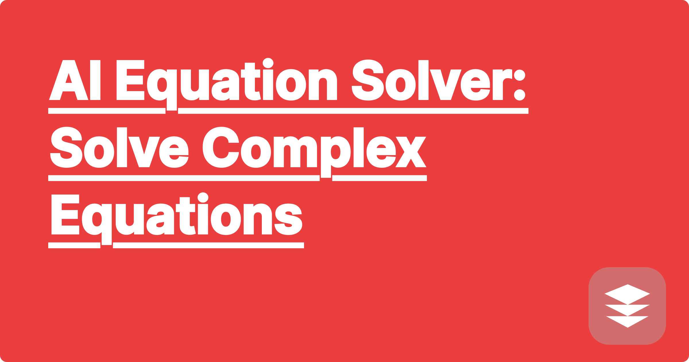 AI Equation Solver: Solve Complex Equations