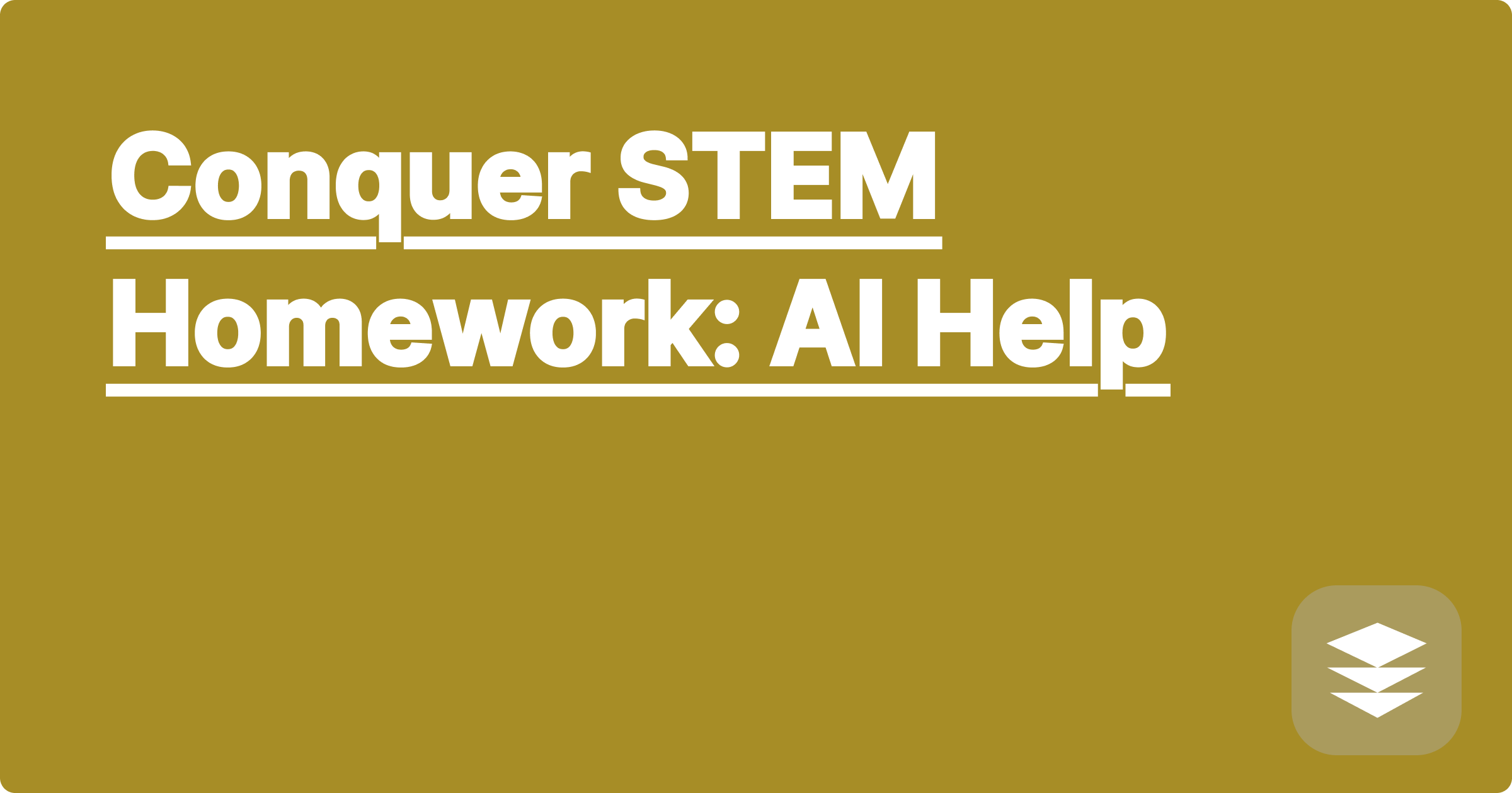 Conquer STEM Homework: AI Help