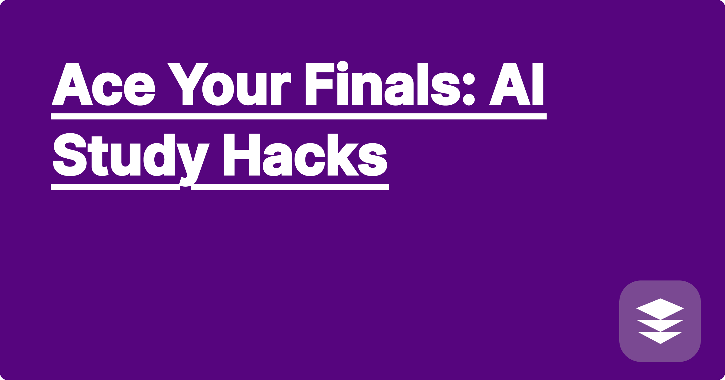 Ace Your Finals: AI Study Hacks