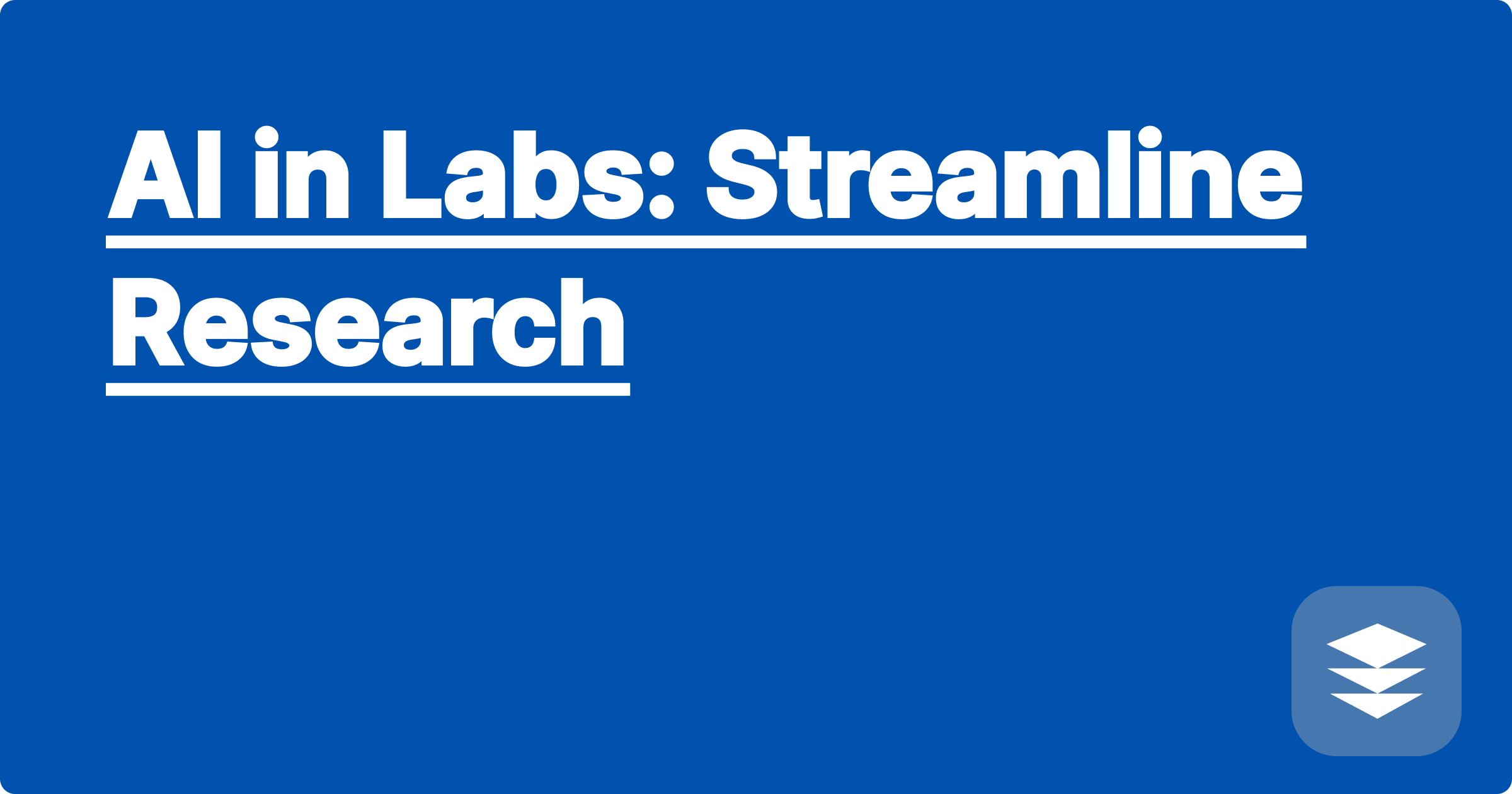 AI in Labs: Streamline Research