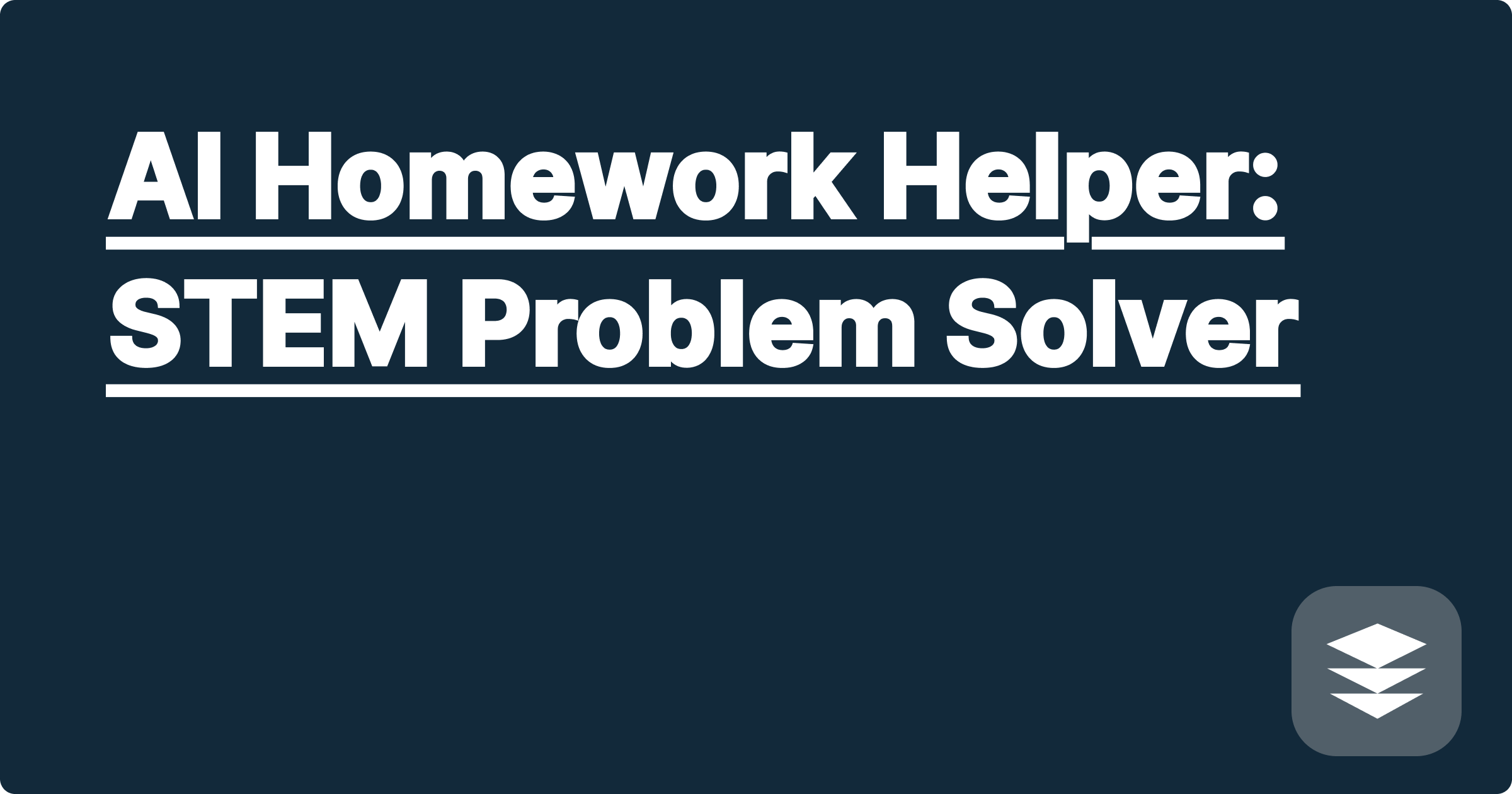 AI Homework Helper: STEM Problem Solver
