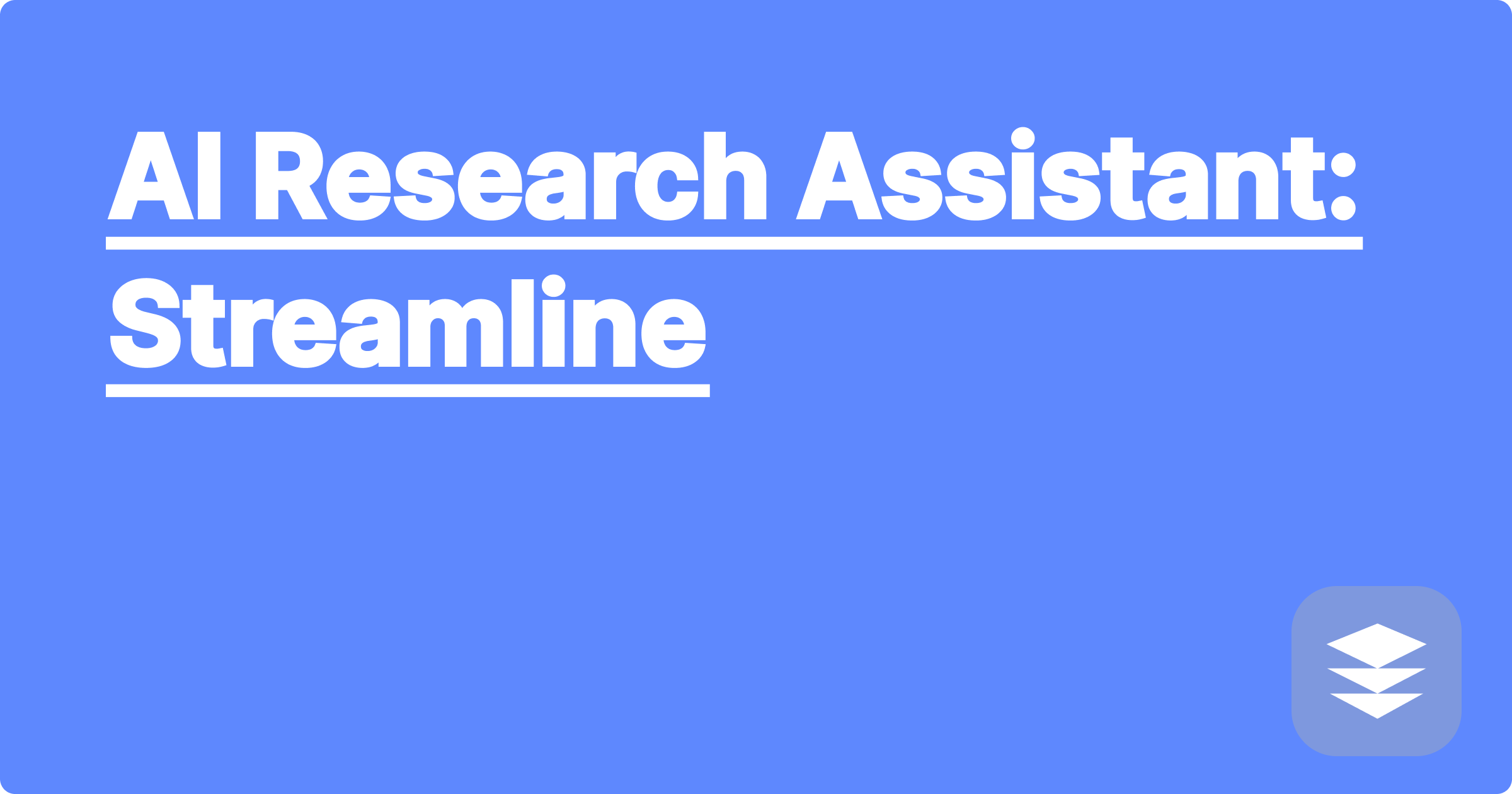 AI Research Assistant: Streamline