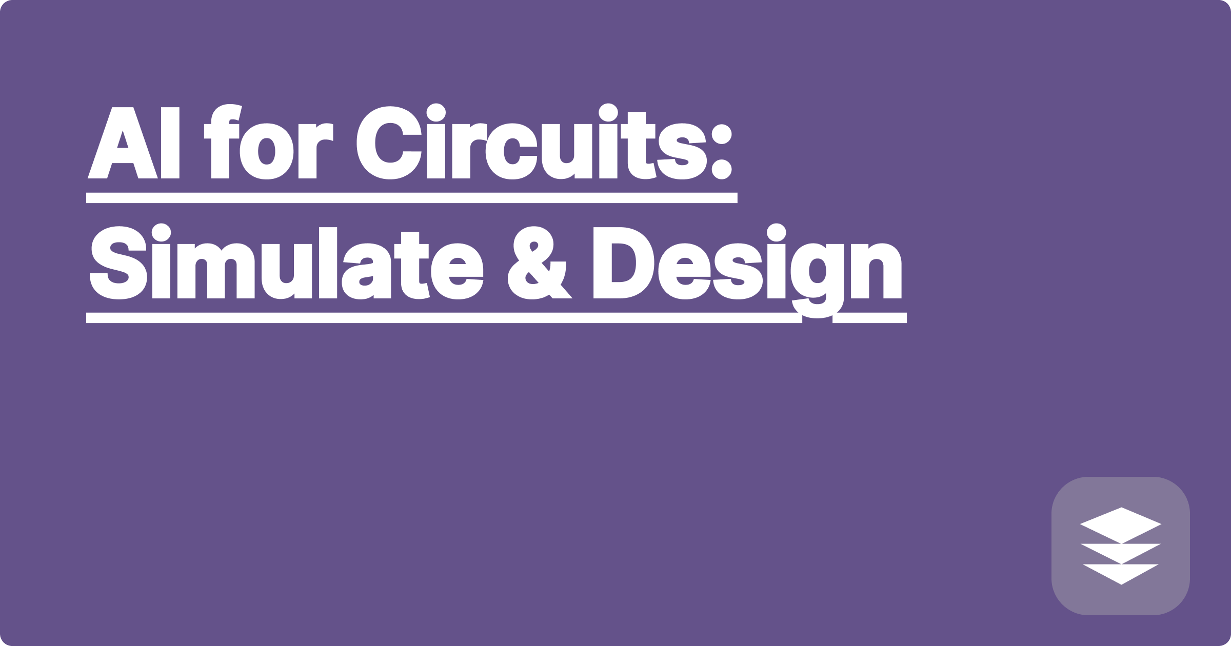 AI for Circuits: Simulate & Design