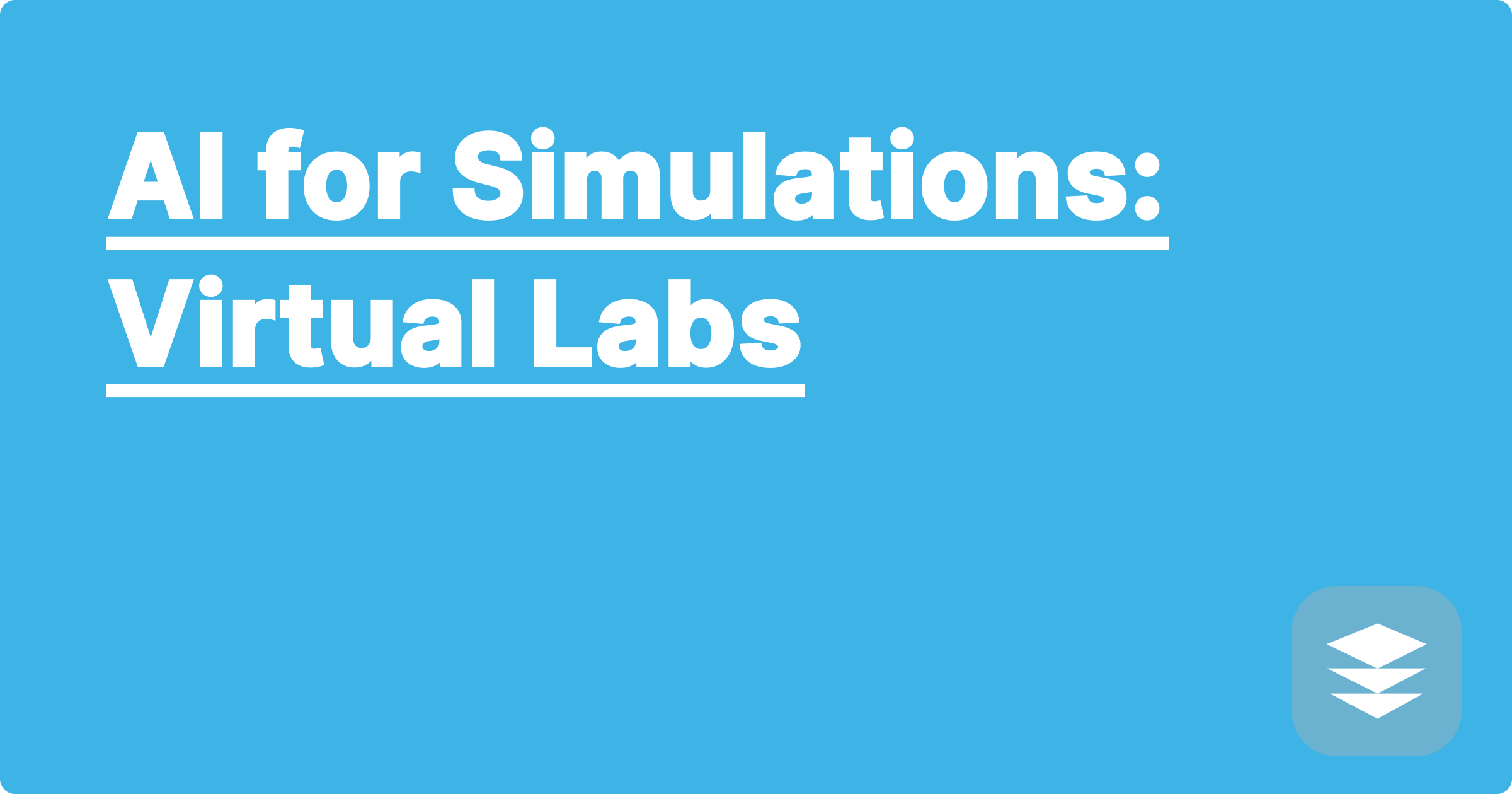 AI for Simulations: Virtual Labs