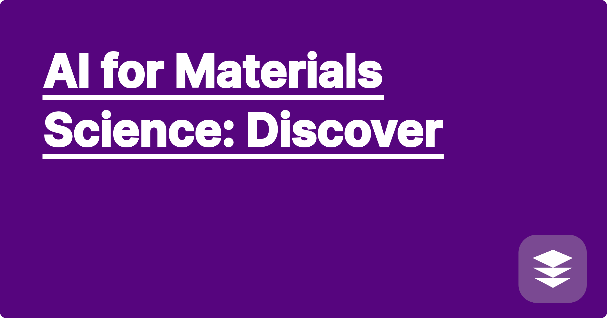 AI for Materials Science: Discover