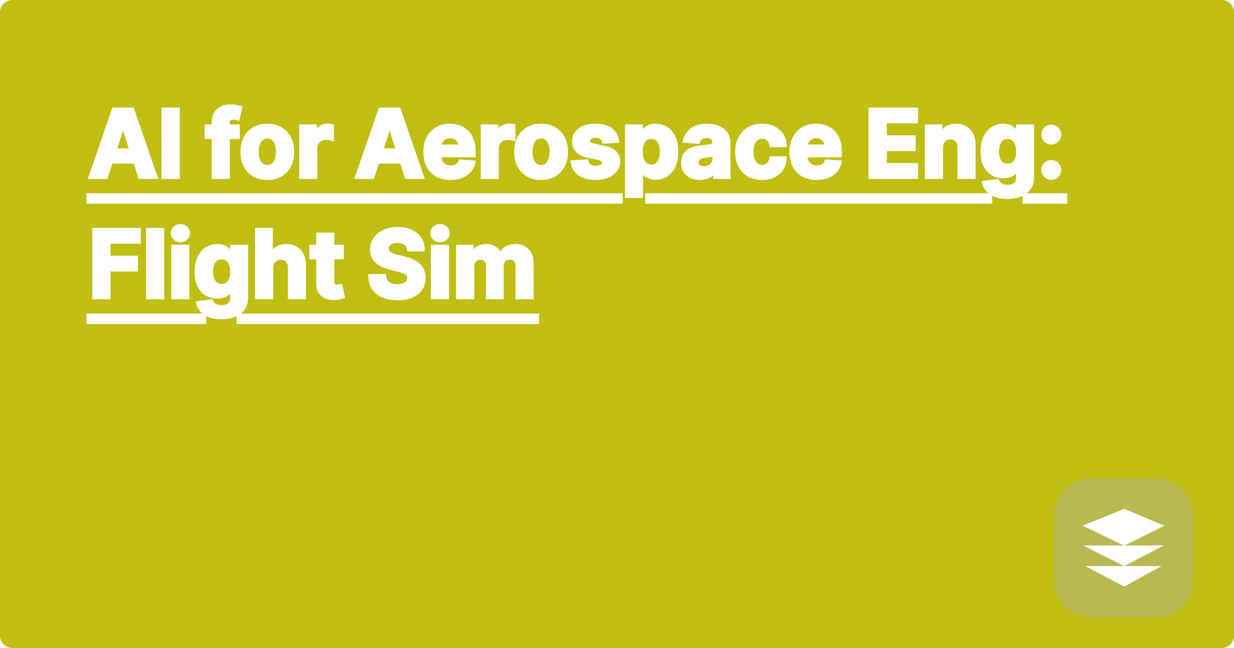 AI for Aerospace Eng: Flight Sim