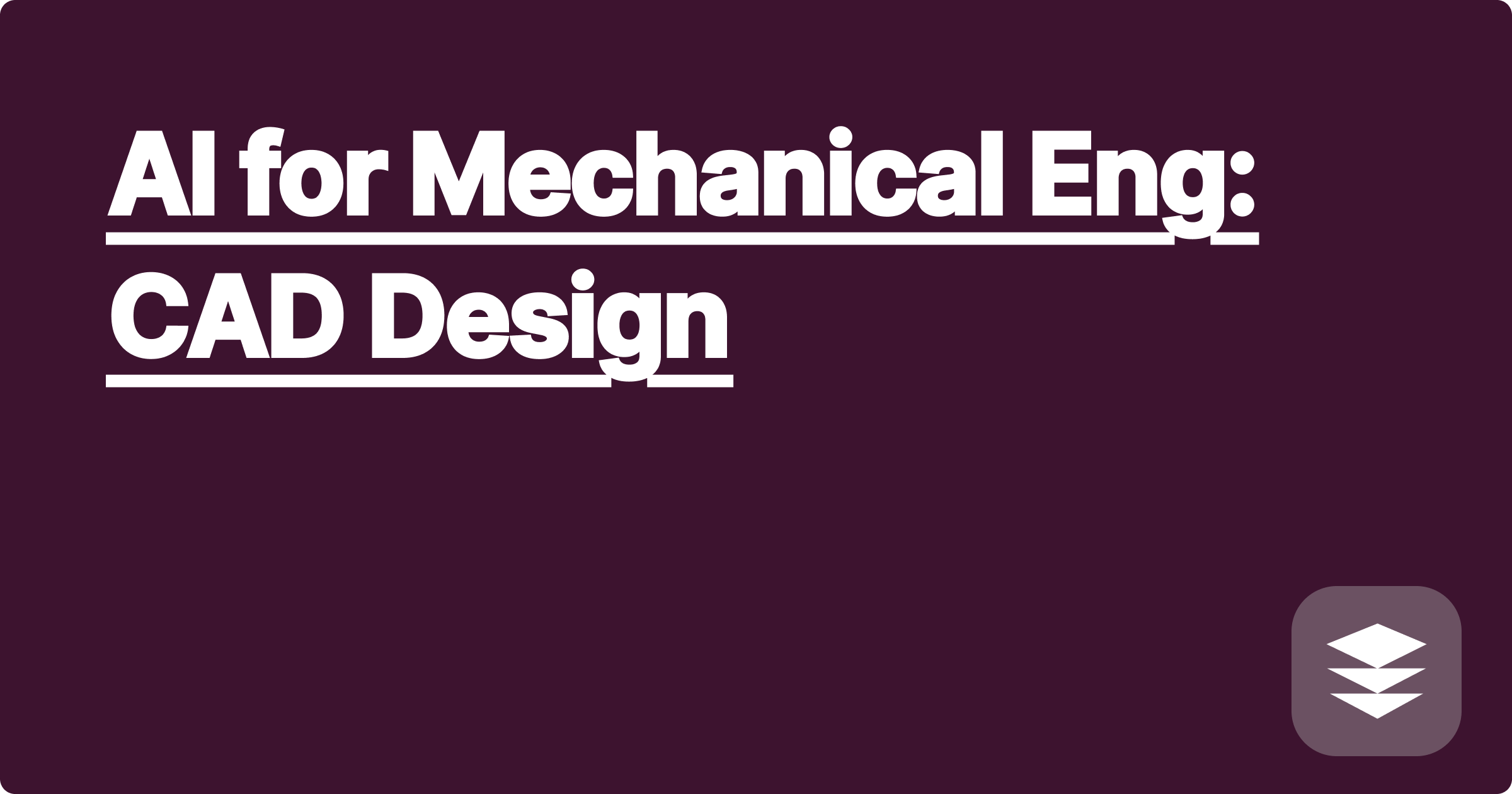 AI for Mechanical Eng: CAD Design