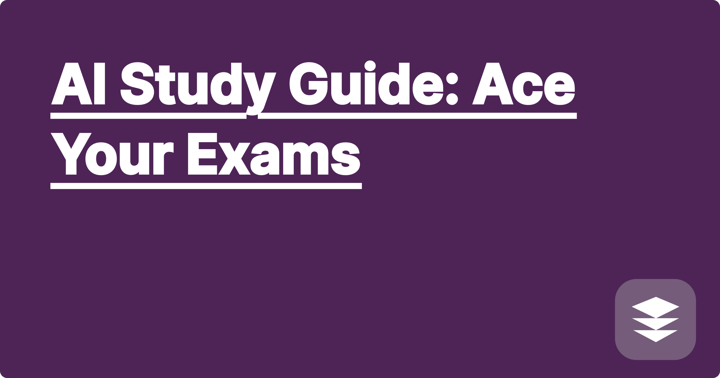 AI Study Guide: Ace Your Exams
