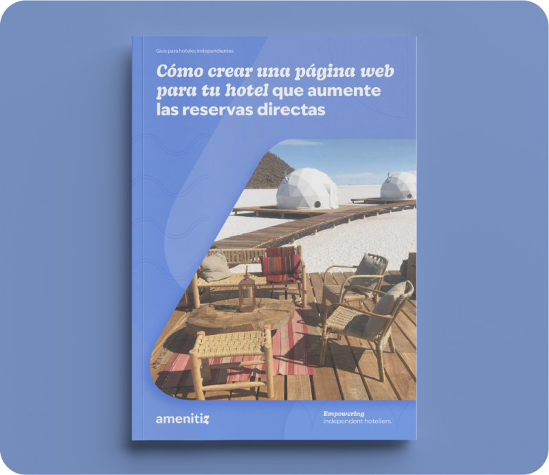 Cómo configurar el sitio web de un hotel para aumentar las reservas directas