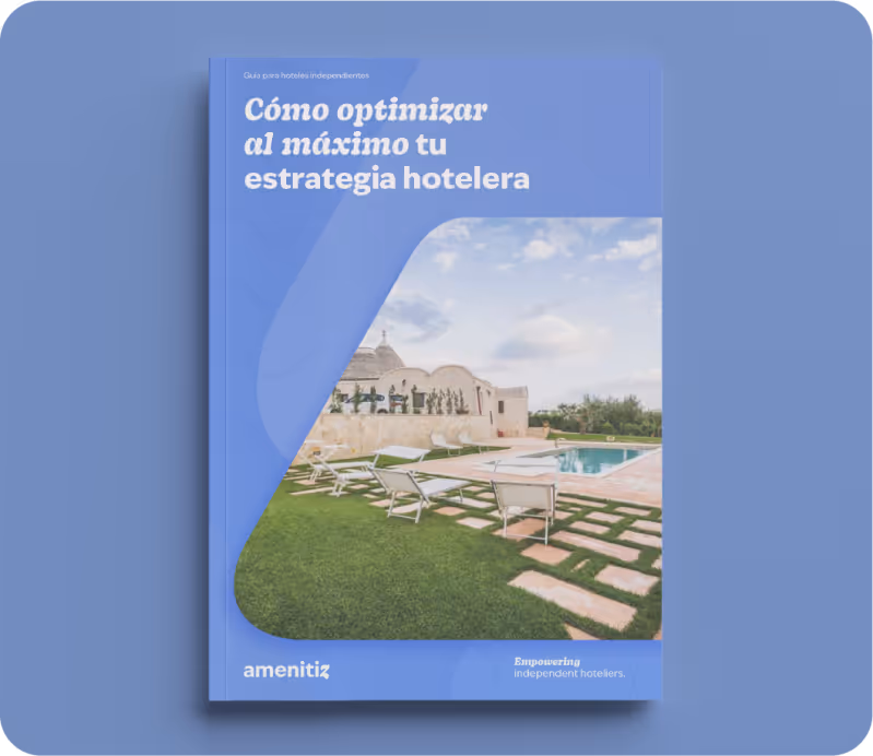 Cómo optimizar las OTAs en la estrategia de tu hotel (y aumentar las reservas directas)