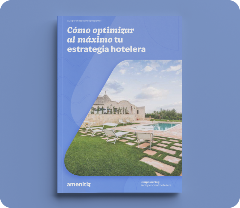 Cómo optimizar las OTAs en la estrategia de tu hotel (y aumentar las reservas directas)