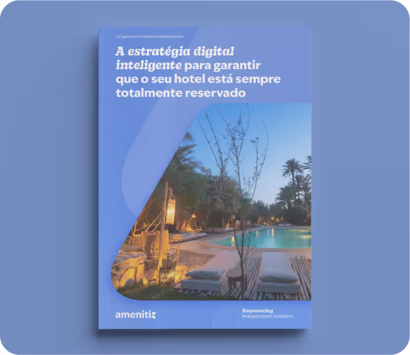 La strategia digitale intelligente per garantire che il tuo hotel sia sempre al completo